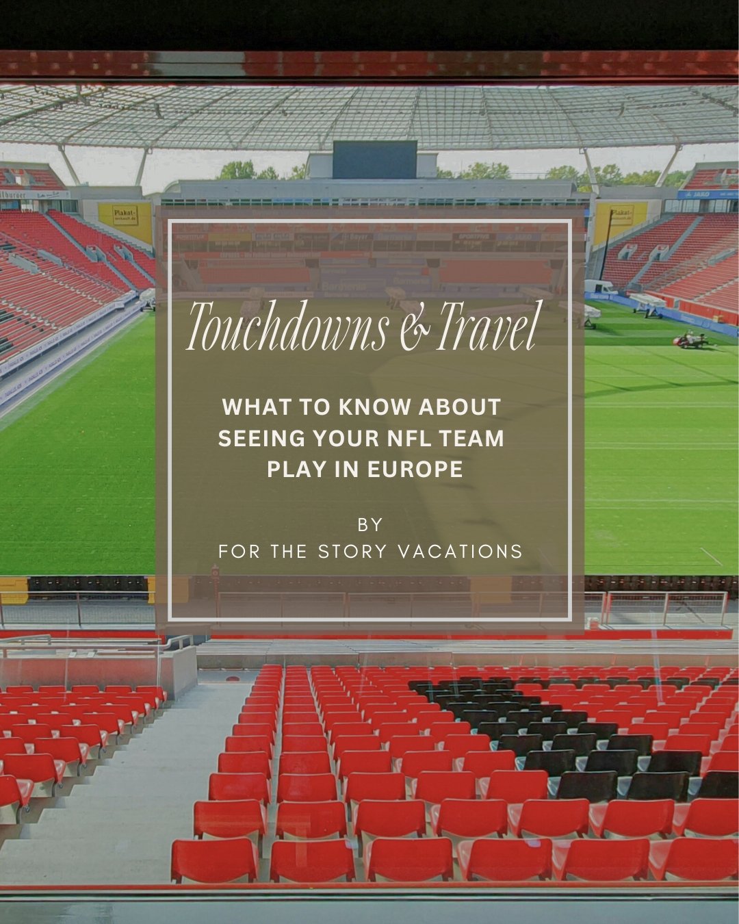 Touchdowns and Travel: What to Know About Seeing Your NFL Team Play in Europe