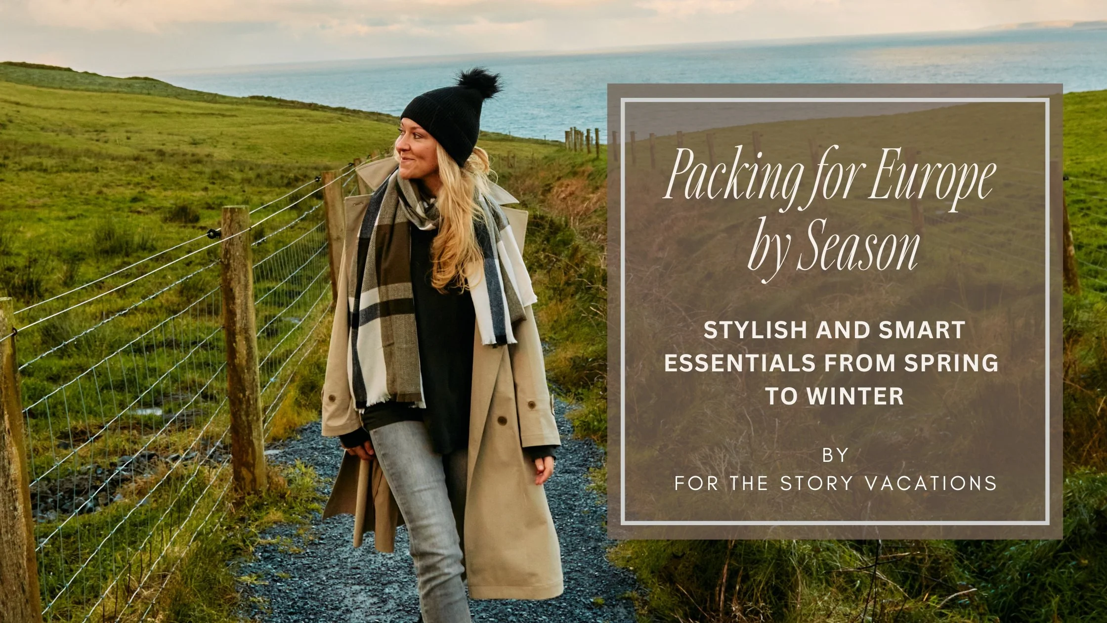walking on the countryside sharing How to Pack for Europe - Essentials from Spring to Winter