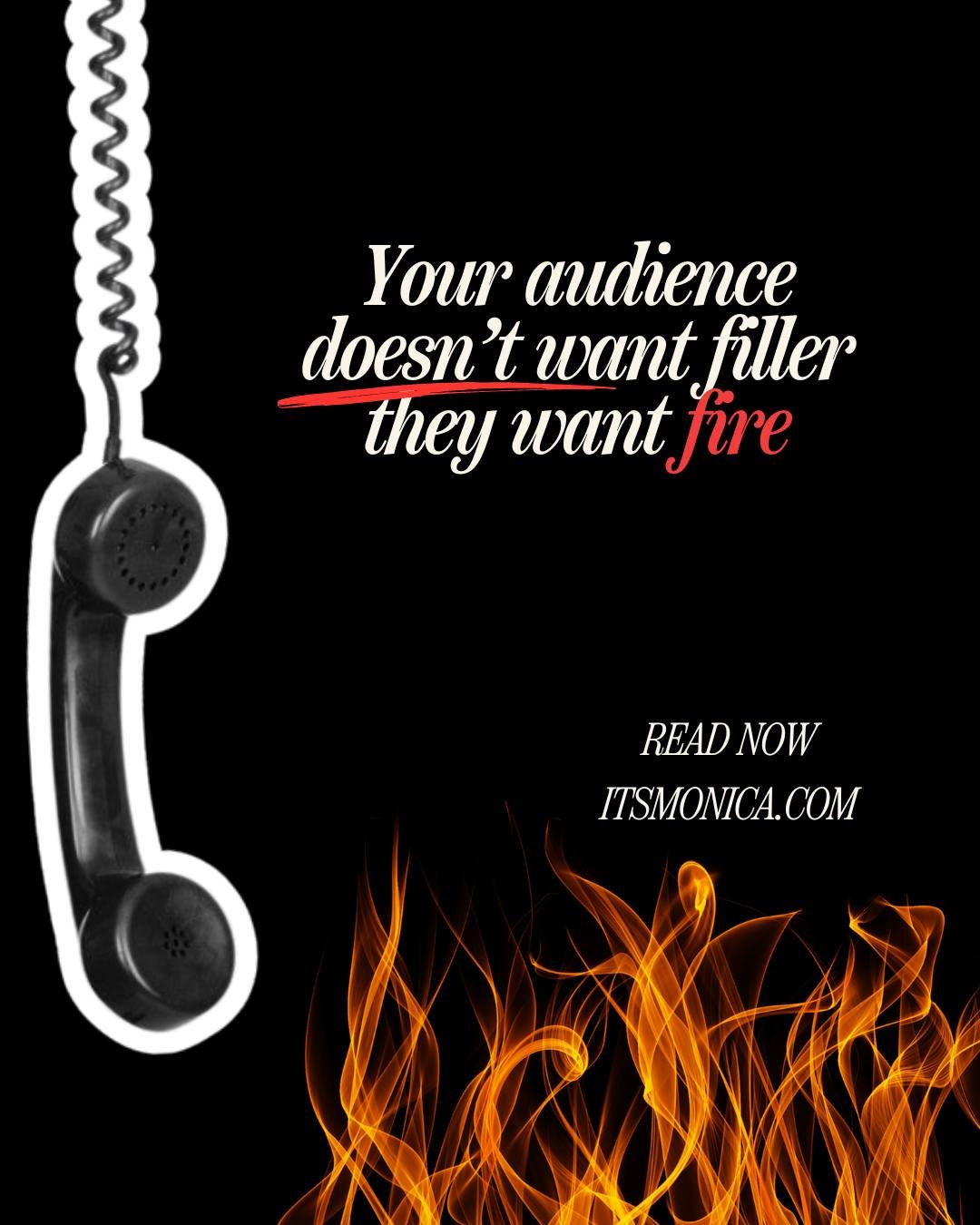 Your audience doesn&rsquo;t want filler they want fire

Most content out there is painfully average. It&rsquo;s the kind of stuff that gets scrolled past faster than a bad ad. Polished? Sure. Grammatically correct? Absolutely. Memorable? Not even clo