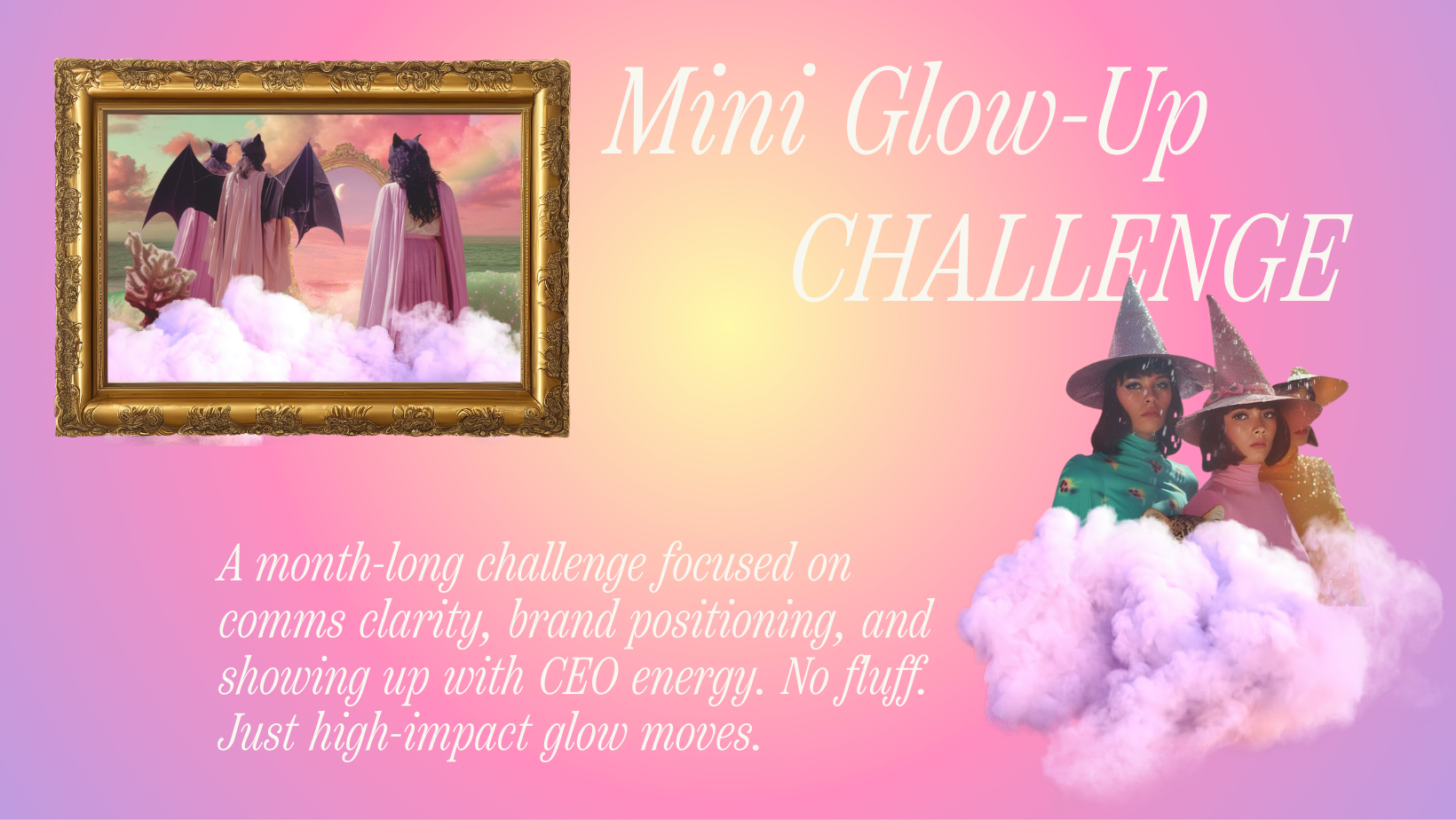 🔮 The Mini Glow-Up Challenge
