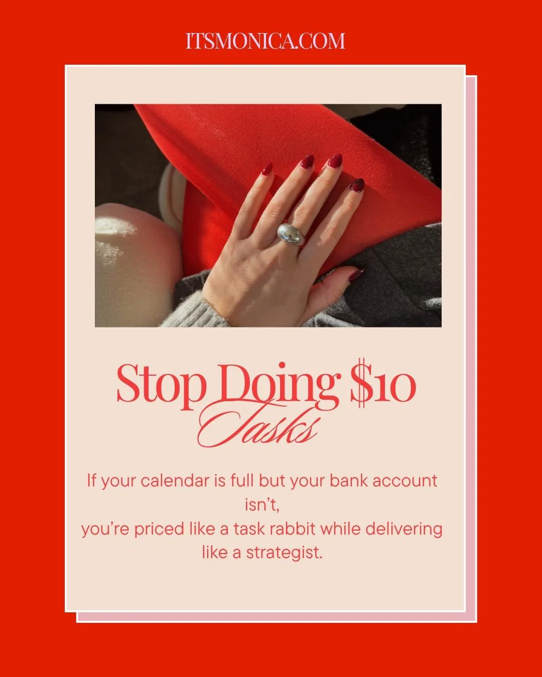 Stop Doing $10 Tasks

If your calendar is full but your bank account isn&rsquo;t,
you&rsquo;re priced like a task rabbit while delivering like a strategist.

Don&rsquo;t work harder.
Split your packages.

Put a premium on anything that creates revenu