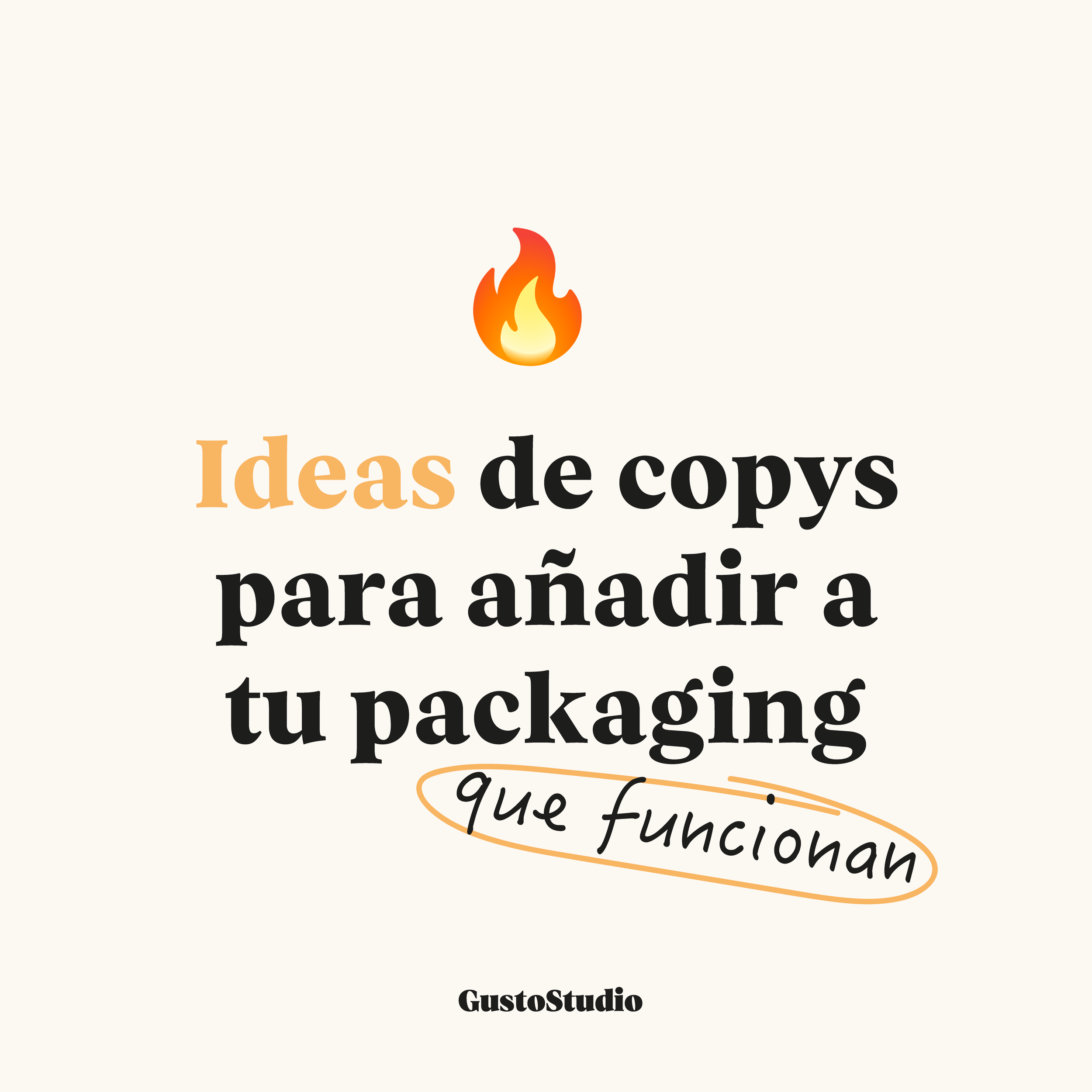 Diseño con icono de llama y texto que dice 'Ideas de copys para añadir a tu packaging que funcionen' y la mención de la empresa GustoStudio.