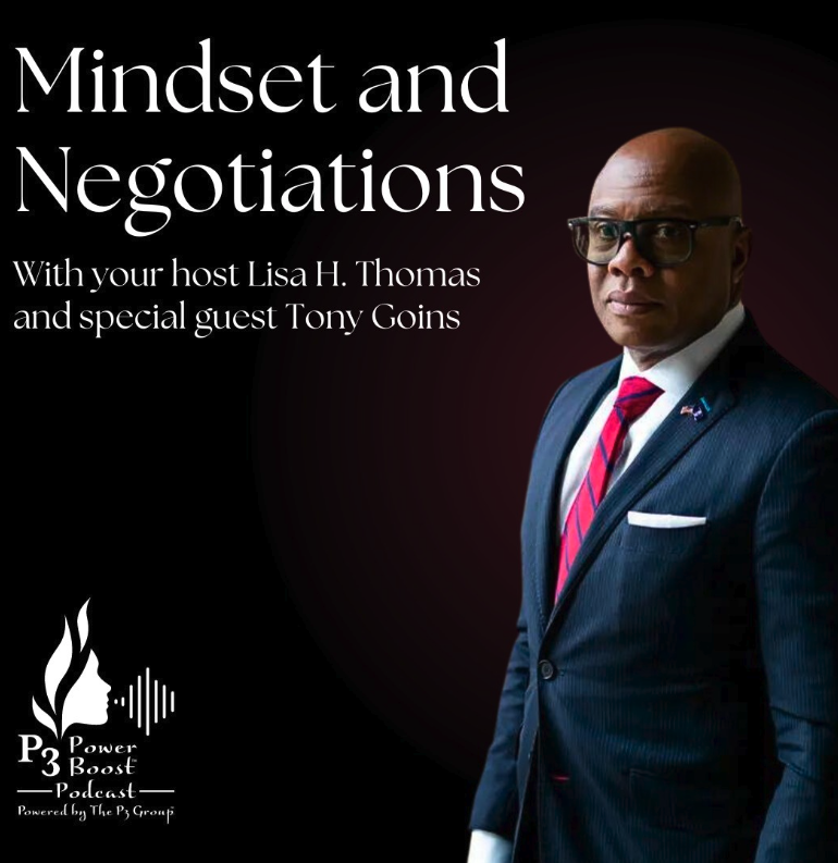 Special Episode: Mindset And Negotiations With Lisa H Thomas and Tony Goins!