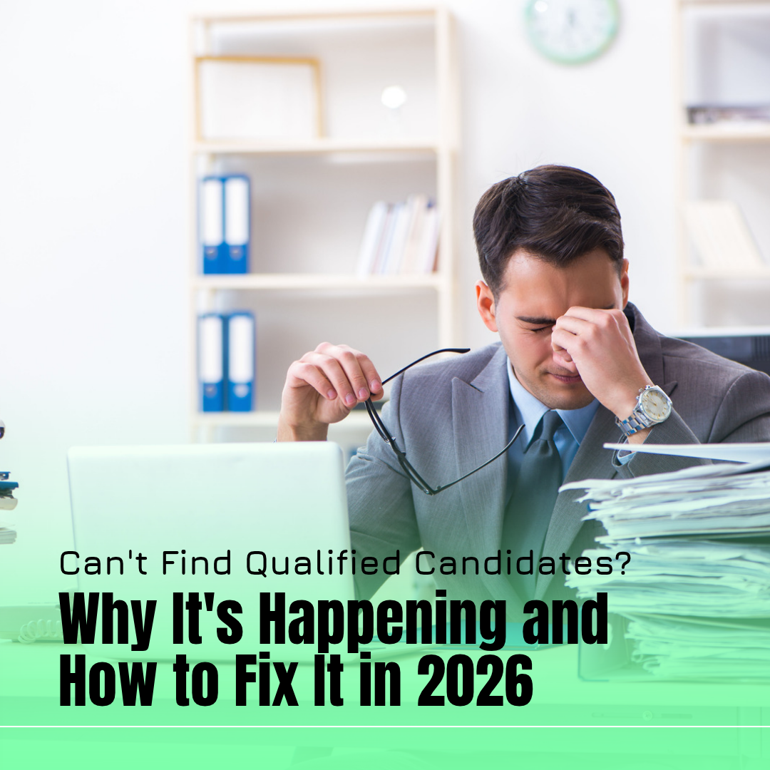 Can't Find Qualified Candidates? Why It's Happening and How to Fix It in 2026