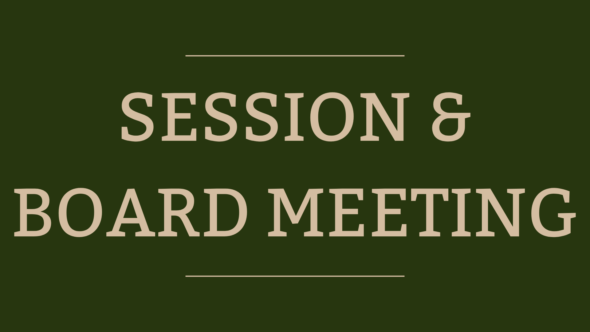 Session & Board Meeting