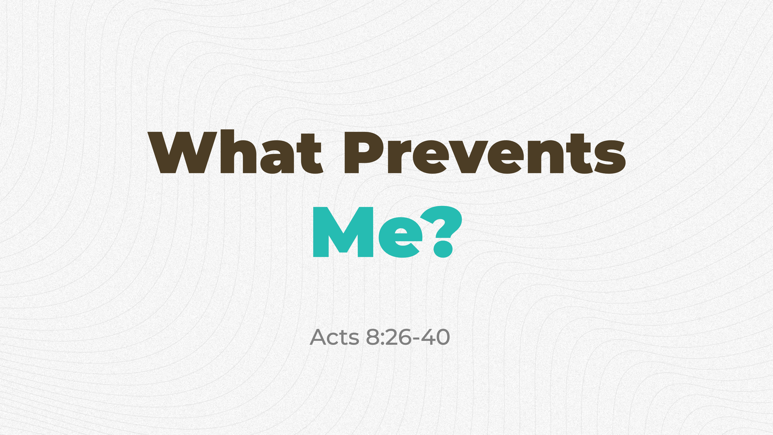 What Prevents Me?