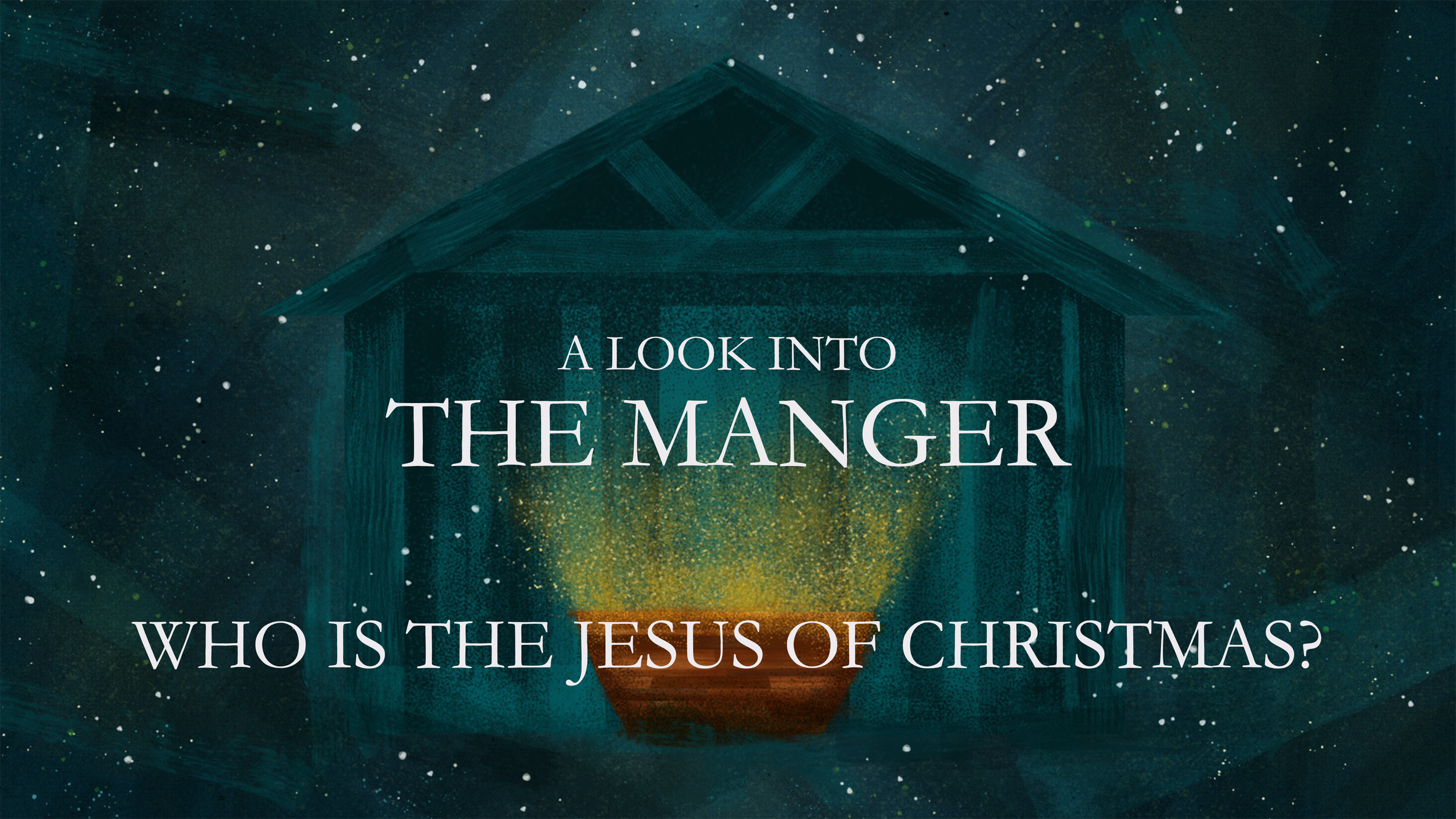 A Look Into The Manger (Who Is The Jesus Of Christmas?)
