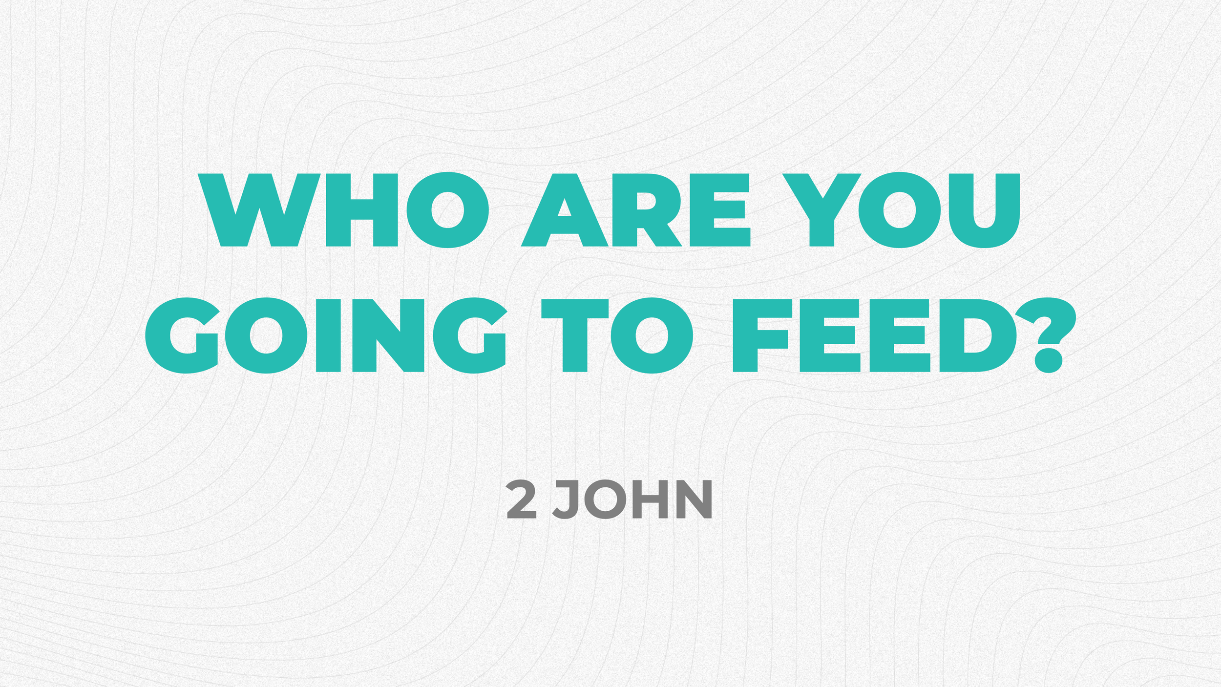 Who Are You Going To Feed?