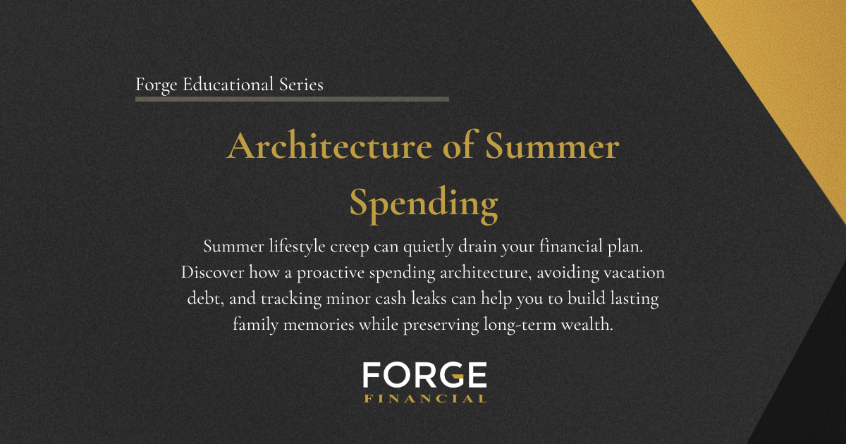 The Architecture of Summer Spending: Crafting a Strategy for Seasonal Freedom and Financial Peace