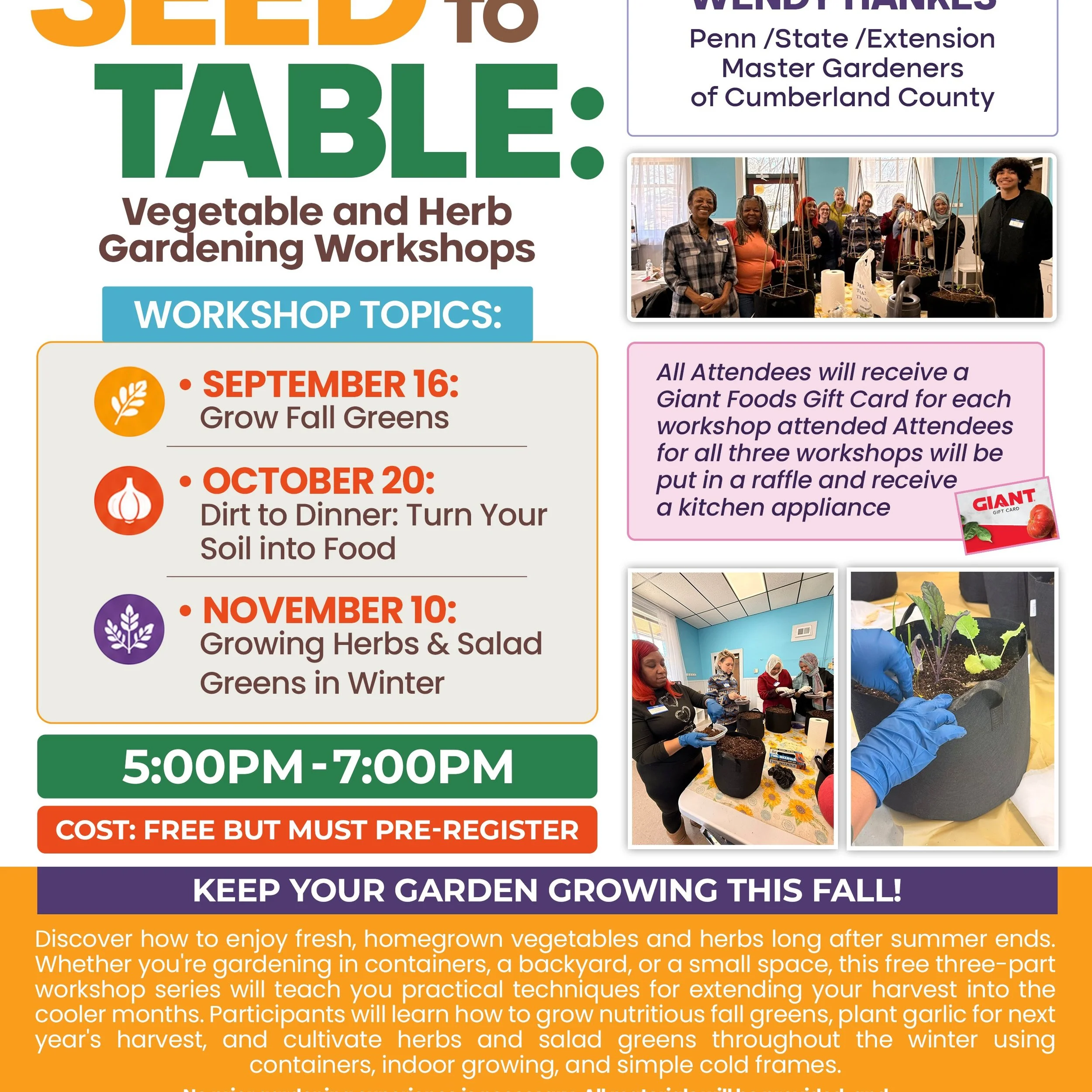 join us for our fall workshop series! Each workshop includes take-home supplies to help you continue growing at home, and participants will receive a GIANT Foods gift card for every workshop attended. Attend all three workshops and you'll also be ent