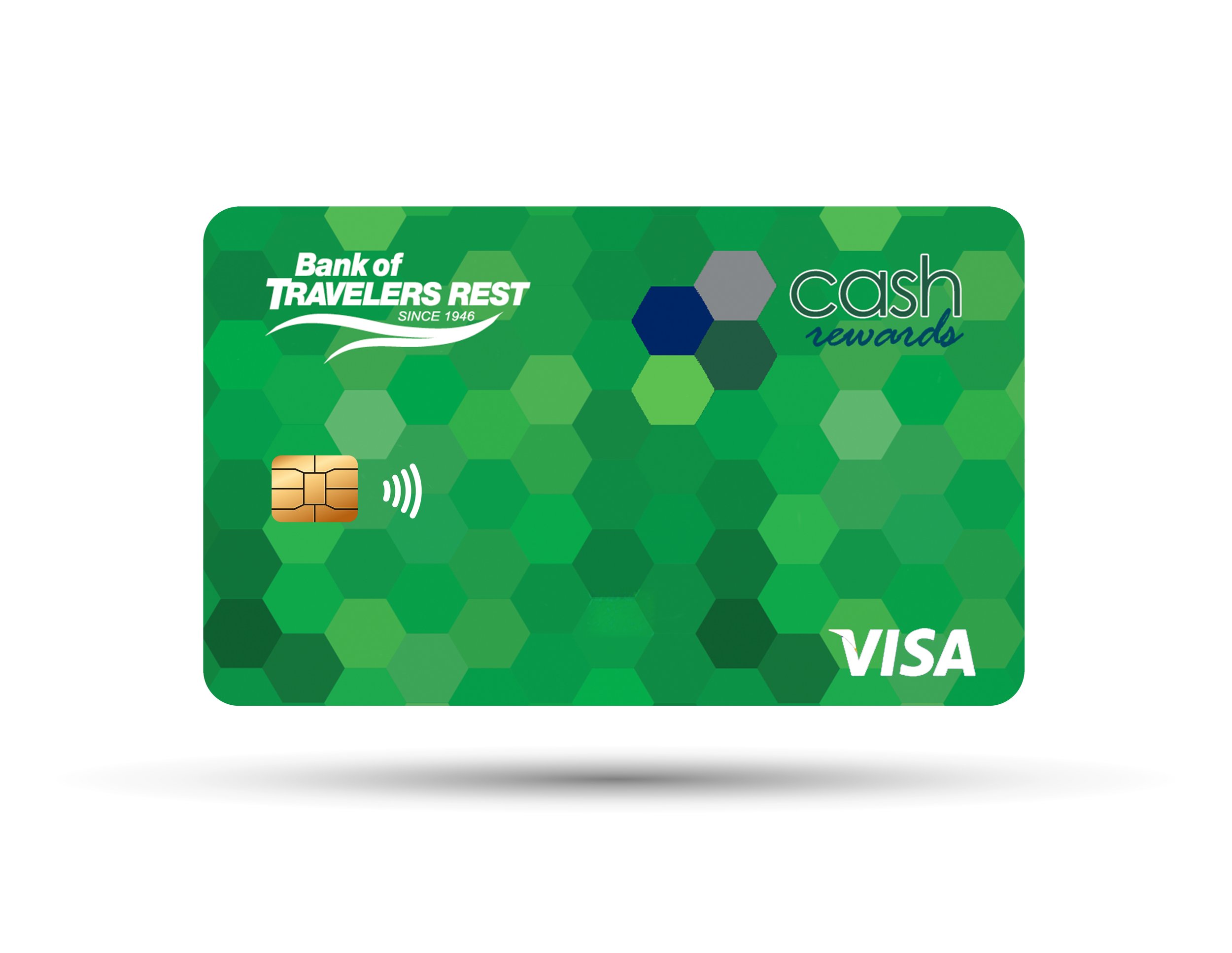 Image of a gray Visa credit card with shades of green hexagons as the background.  The card is branded for Bank of Travelers Rest as its Visa Cash Rewards Credit Card.