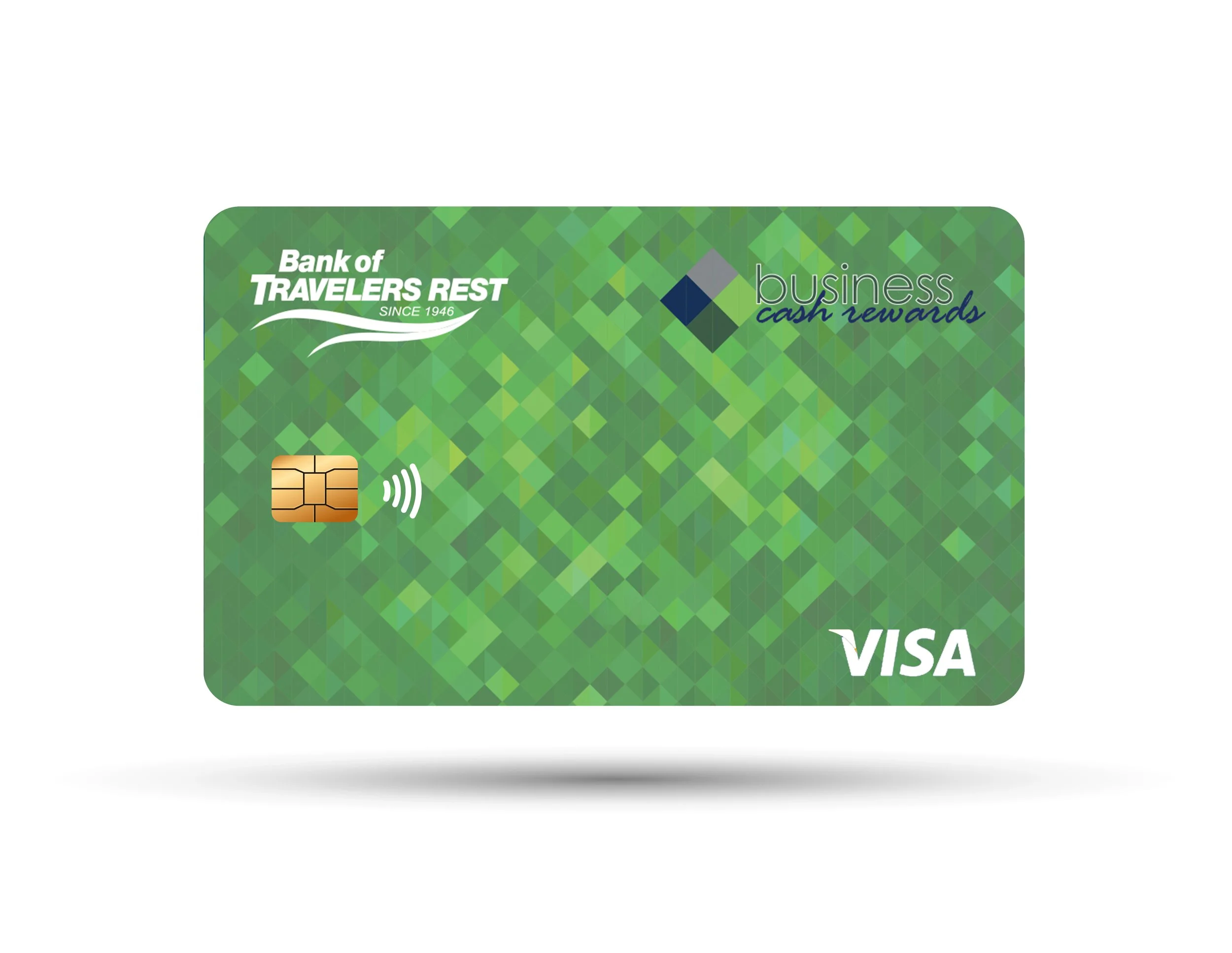 Image of a Visa credit card with shades of green forming diamond patterns.  The card is branded for Bank of Travelers Rest Visa Business Cash Rewards Credit Card.