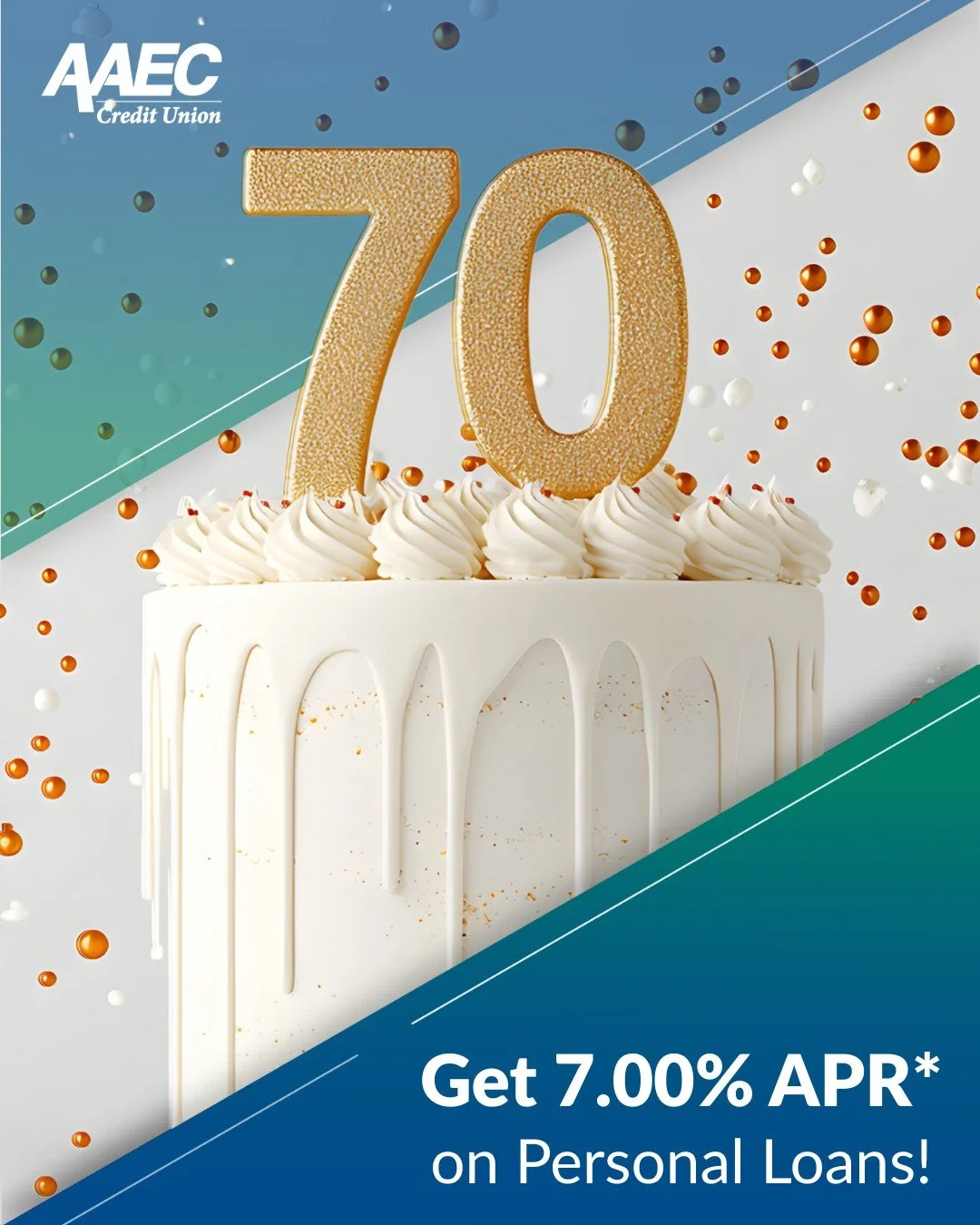 AAEC Credit Union is turning 70, and this time, the gift is for you! 🎂🤩

🎁 We&rsquo;re celebrating seven decades of service with a special 7.00% APR* on Personal Loans for up to 2 years.

This is our way of saying THANK YOU for every milestone, me