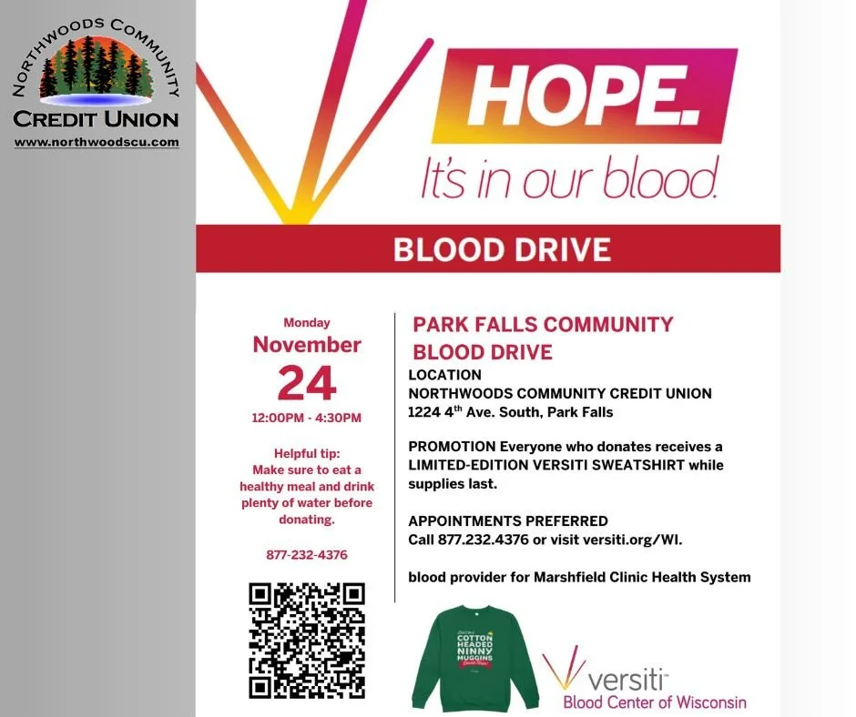 Northwoods Community Credit Union will be hosting a blood drive on November 24th.