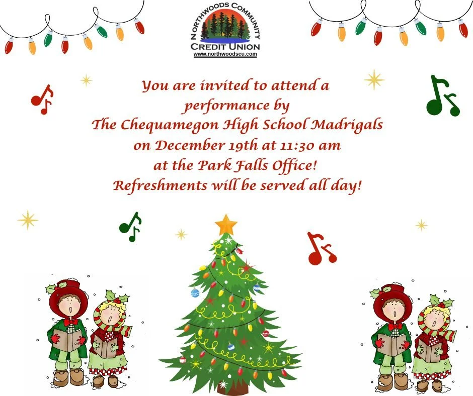 Join us as we host the Chequamegon High School Madrigals on Friday, December 19th.