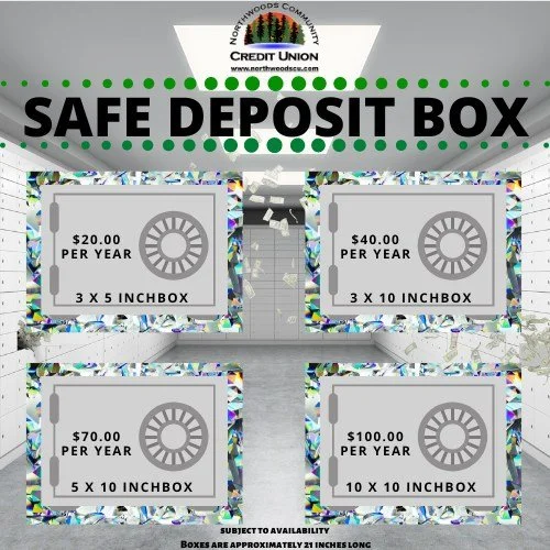NCCU offers safe deposit box storage for your valuable items. Boxes available in our Park Falls location only.