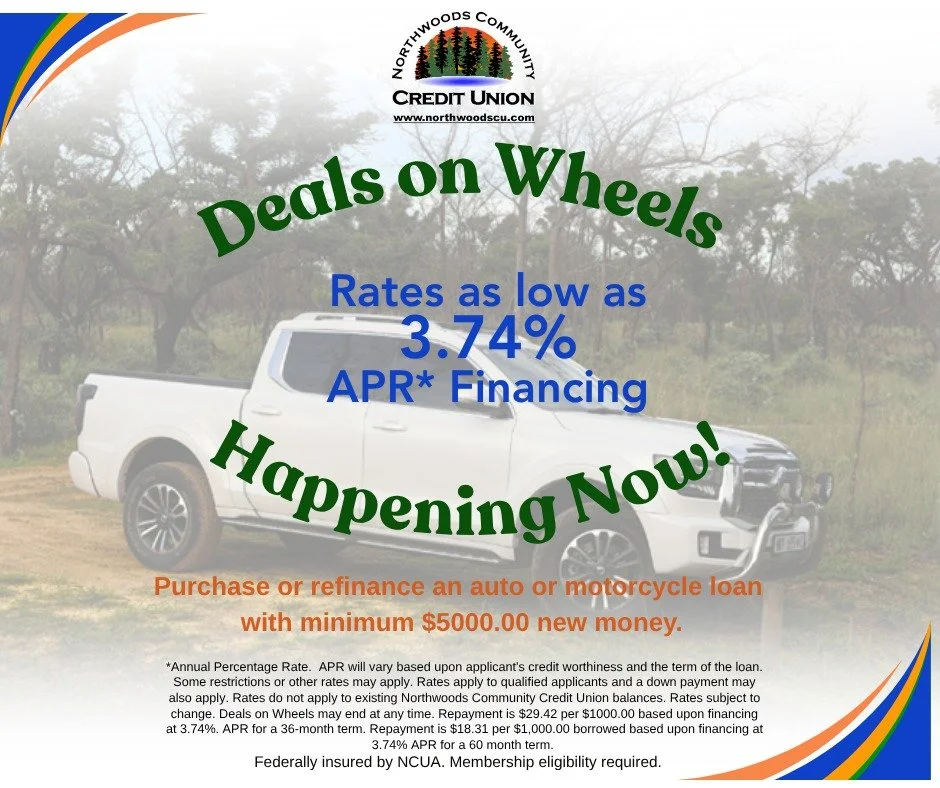 Is it time for a new or "new for you" vehicle? Deals on Wheels is going on now!  You make the deal - let us finance the wheels!