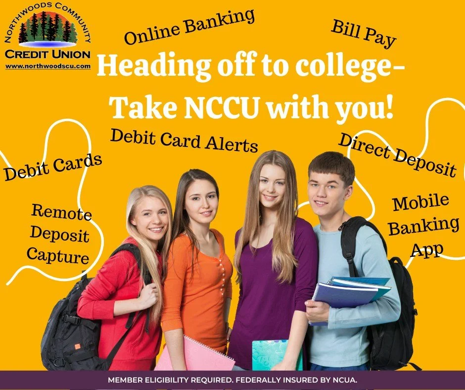 As you head off to college, take NCCU with you. Stay connected to your hometown financial!