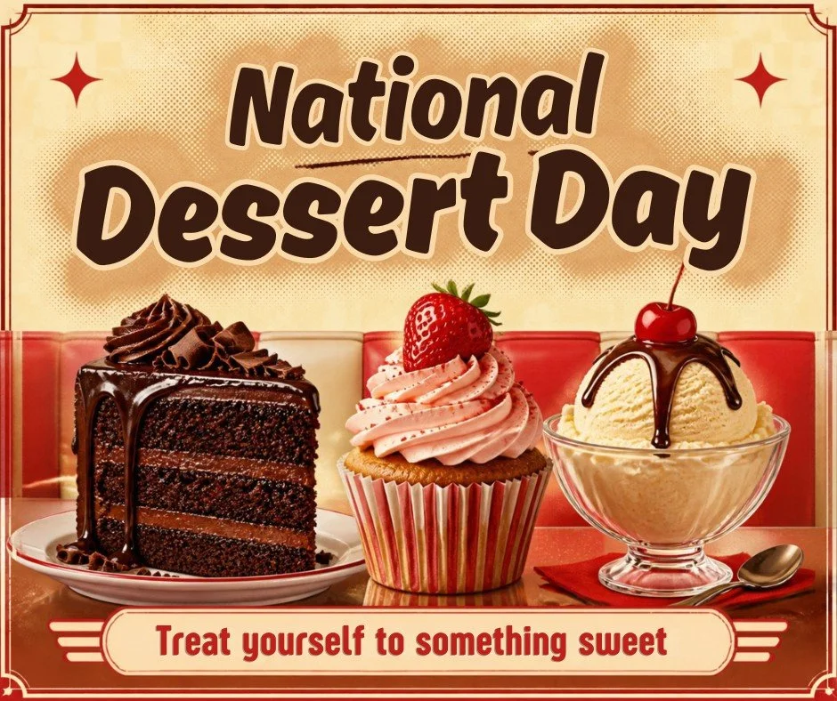 It's National Dessert Day!  What's your favorite dessert? Comment below!