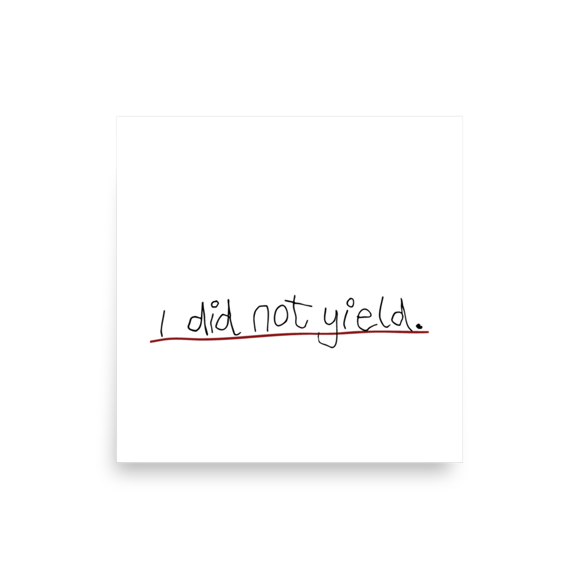 I DID NOT YIELD.png