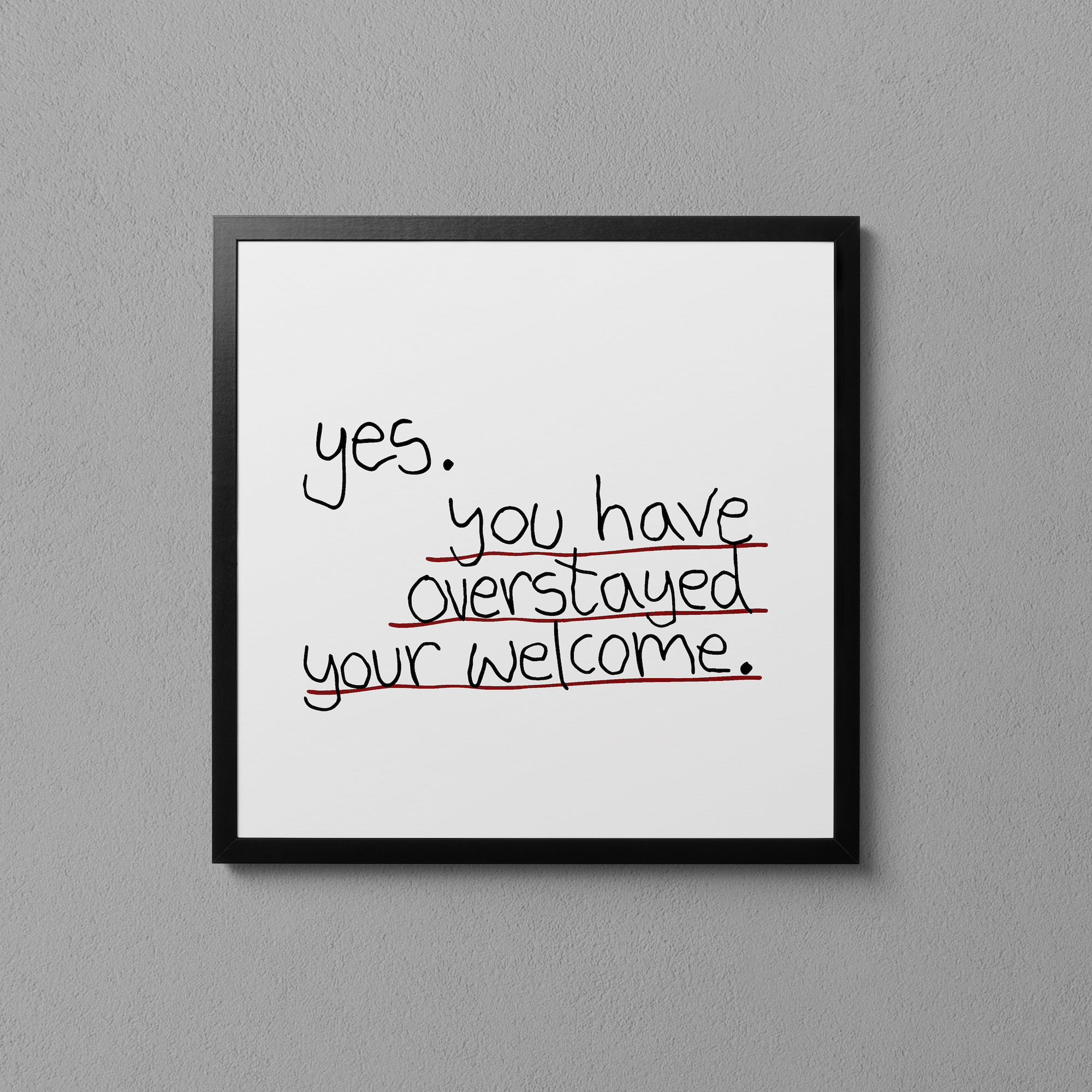 OVERSTAYED WELCOME3.png