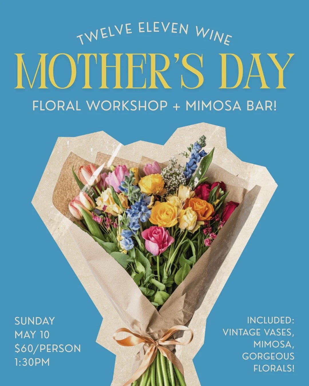 MOTHER’S DAY FLORAL WORKSHOP & MIMOSA BAR