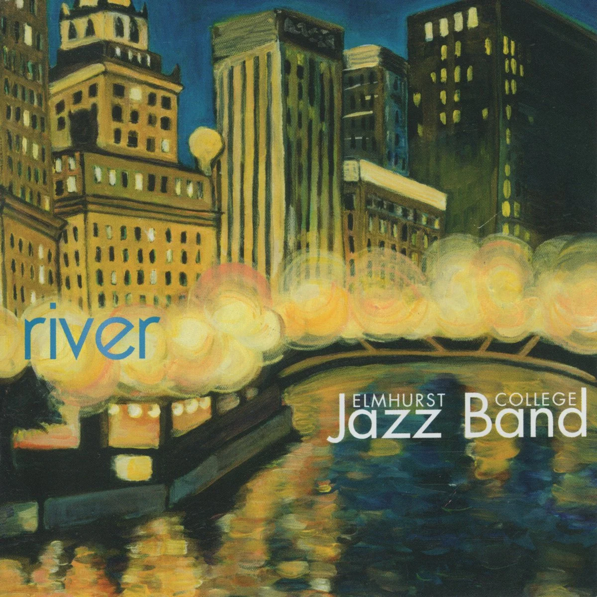 River (2010)
Elmhurst College Jazz Band