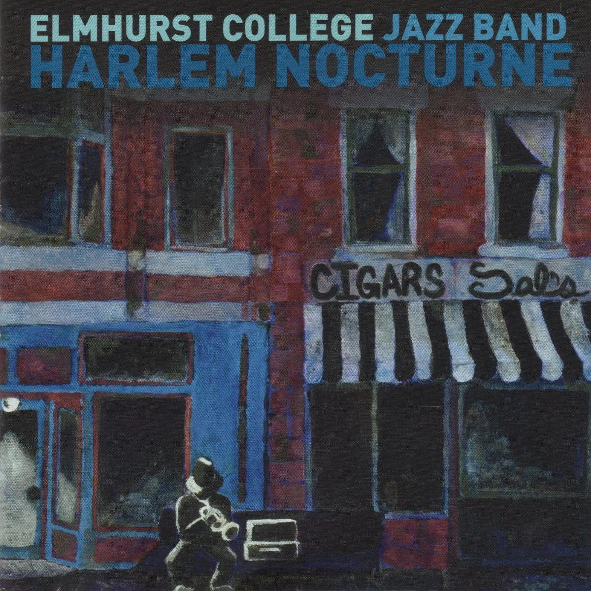 Harlem Nocturne (2009)
Elmhurst College Jazz Band