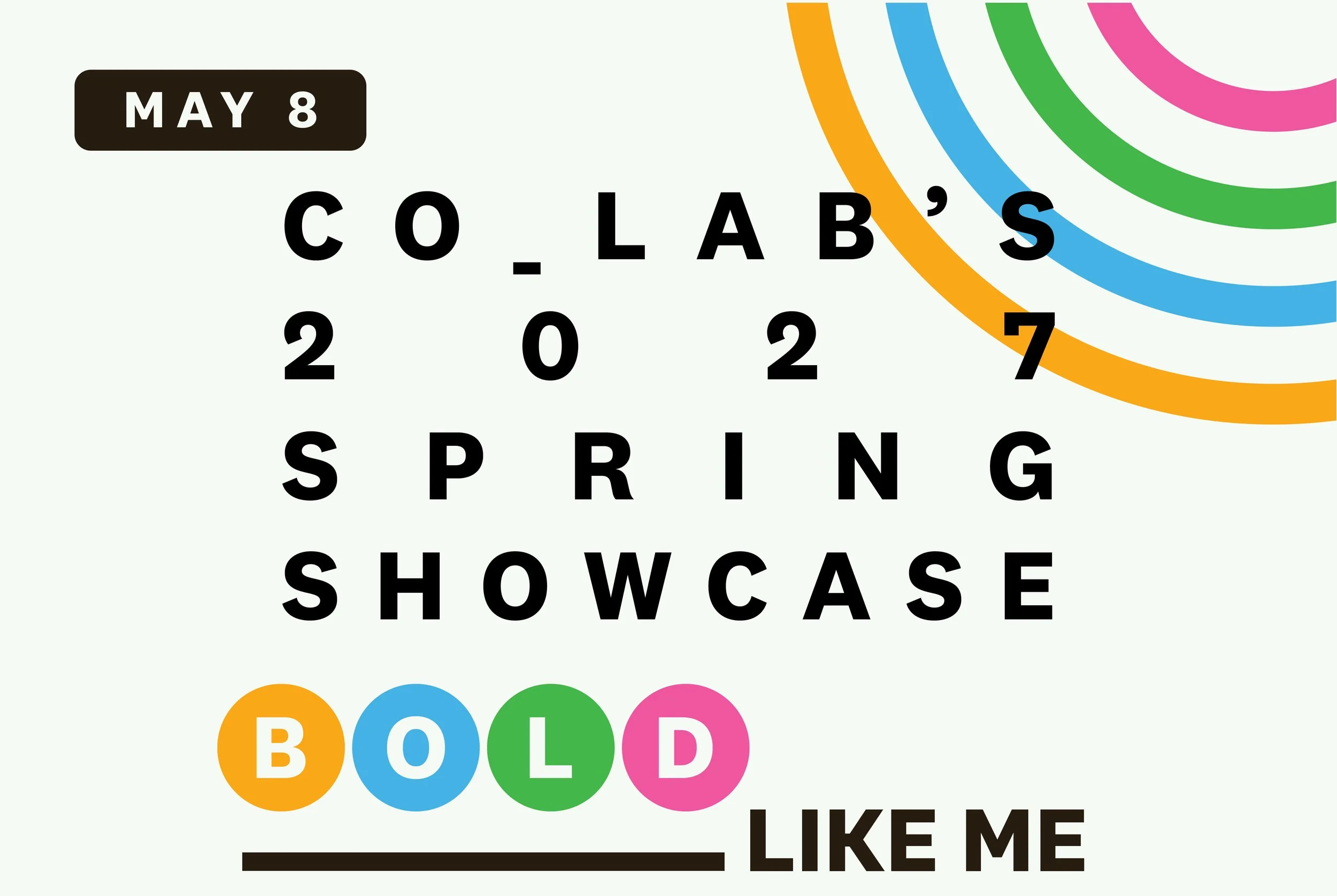 Bold Like Me: CO_LAB’s 2027 Spring Showcase