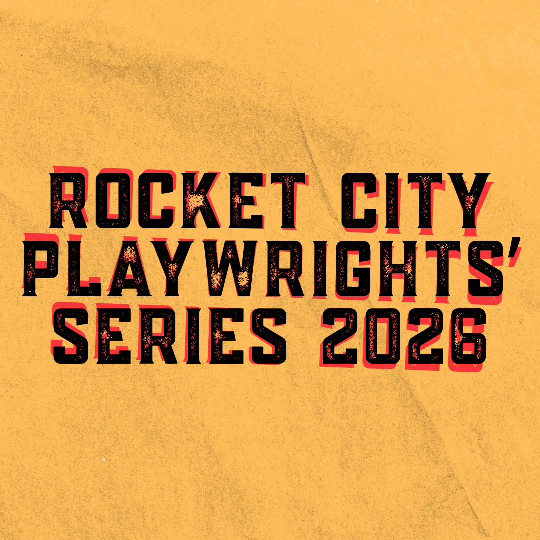 Text on a yellow background reading "Rocket City Playwrights Series 2026" in bold black letters with red shadowing.