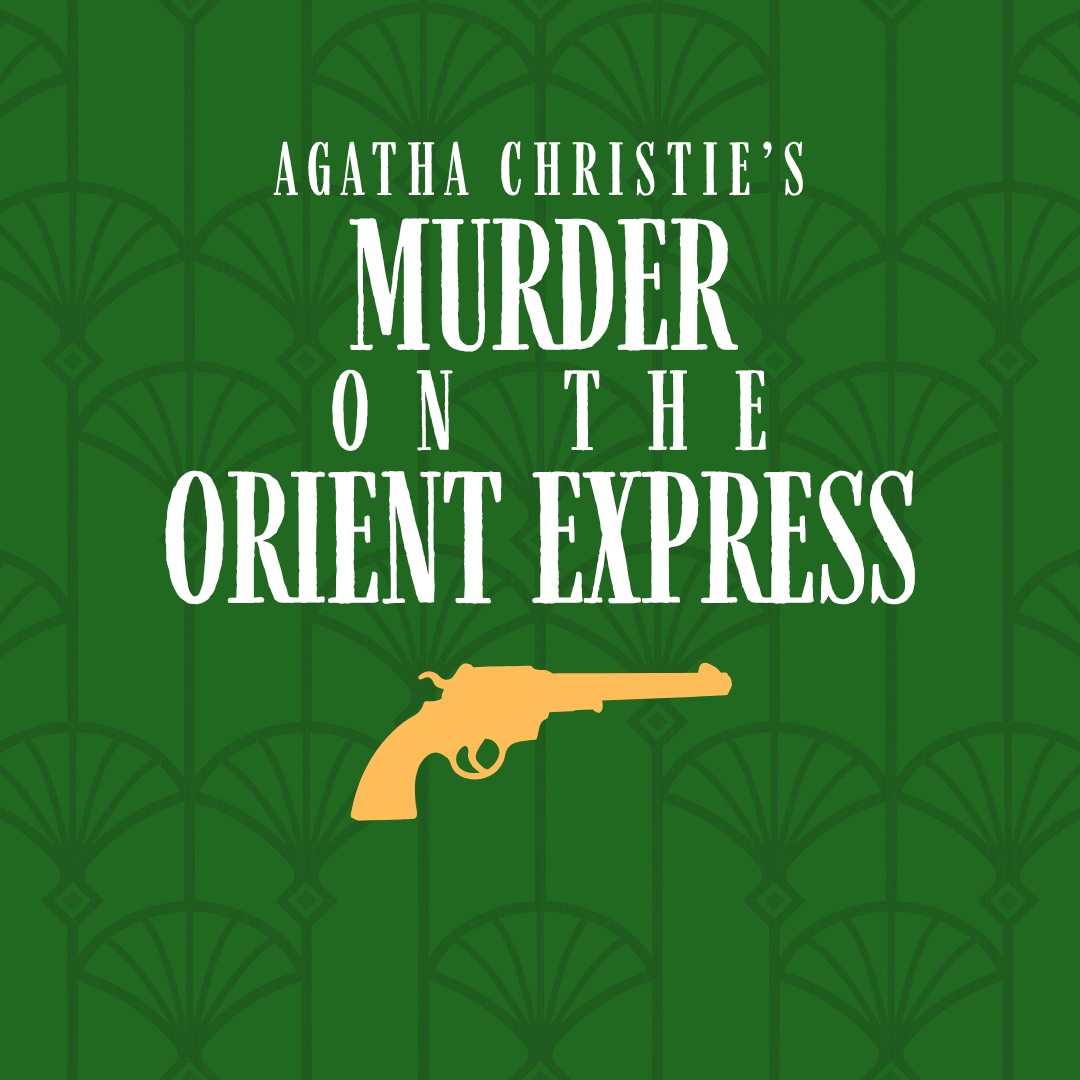 SHOW - Murder on the Orient Express
