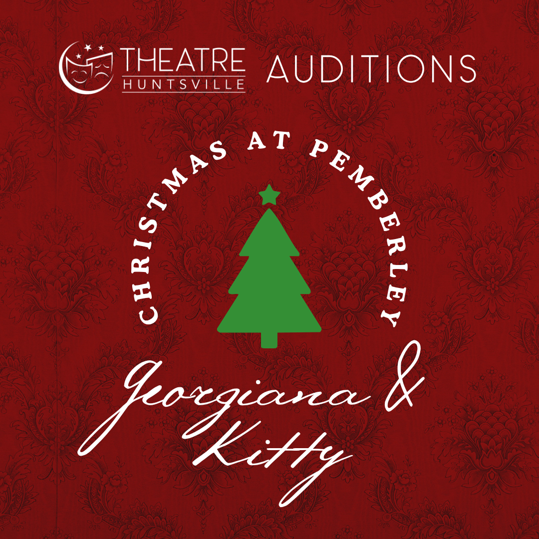 Auditions - Georgiana &amp; Kitty: Christmas at Pemberley