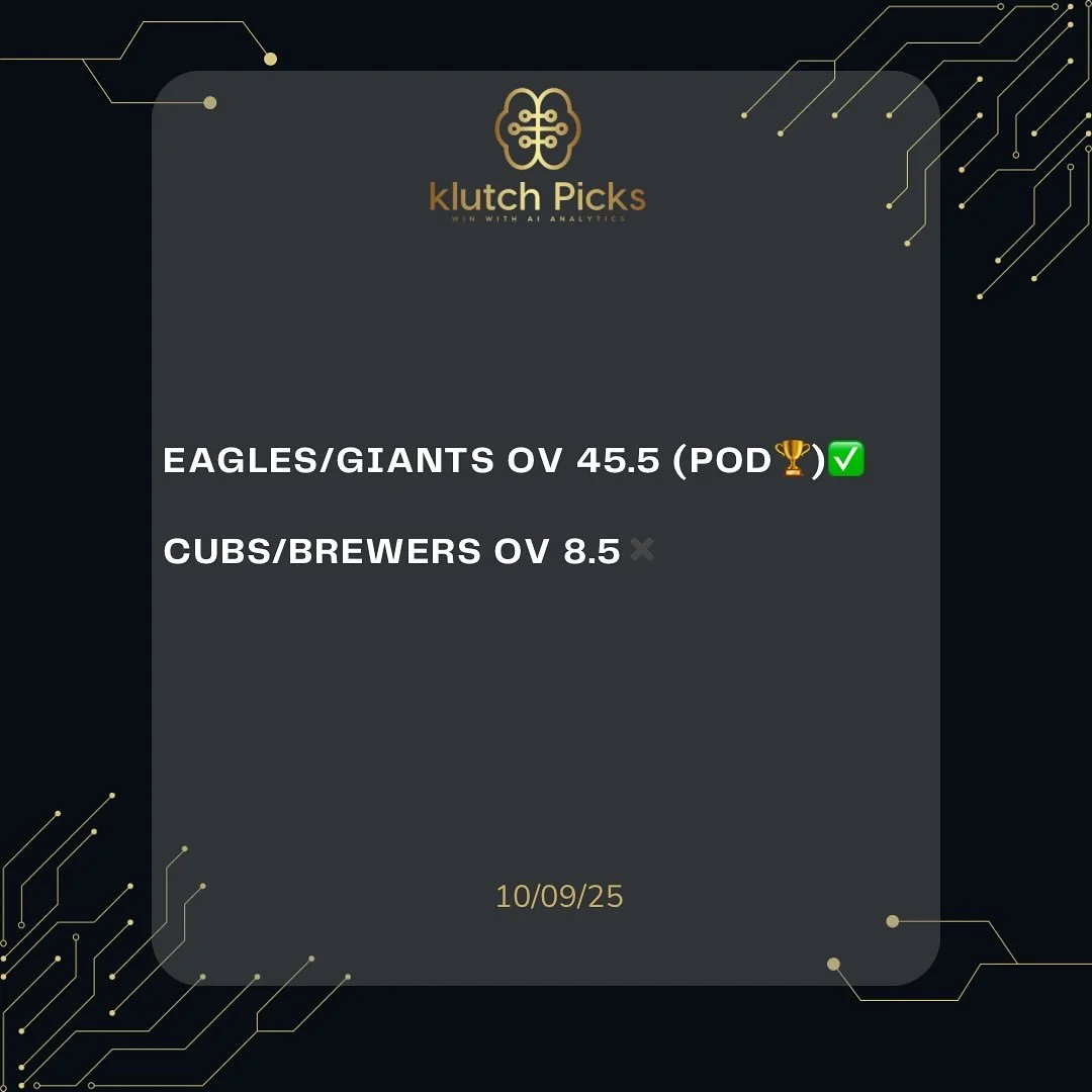 10/09/25 KLUTCH WINNERS. ANOTHER BANGER FROM THE ALGO KINGS WITH A POD WINNER ✅

84-27 RUN💰💰💰

🗝️When data meets discipline , the results speak for themselves .

📌DM us for package information , let&rsquo;s get you winning with AI Analytics 🧠📊