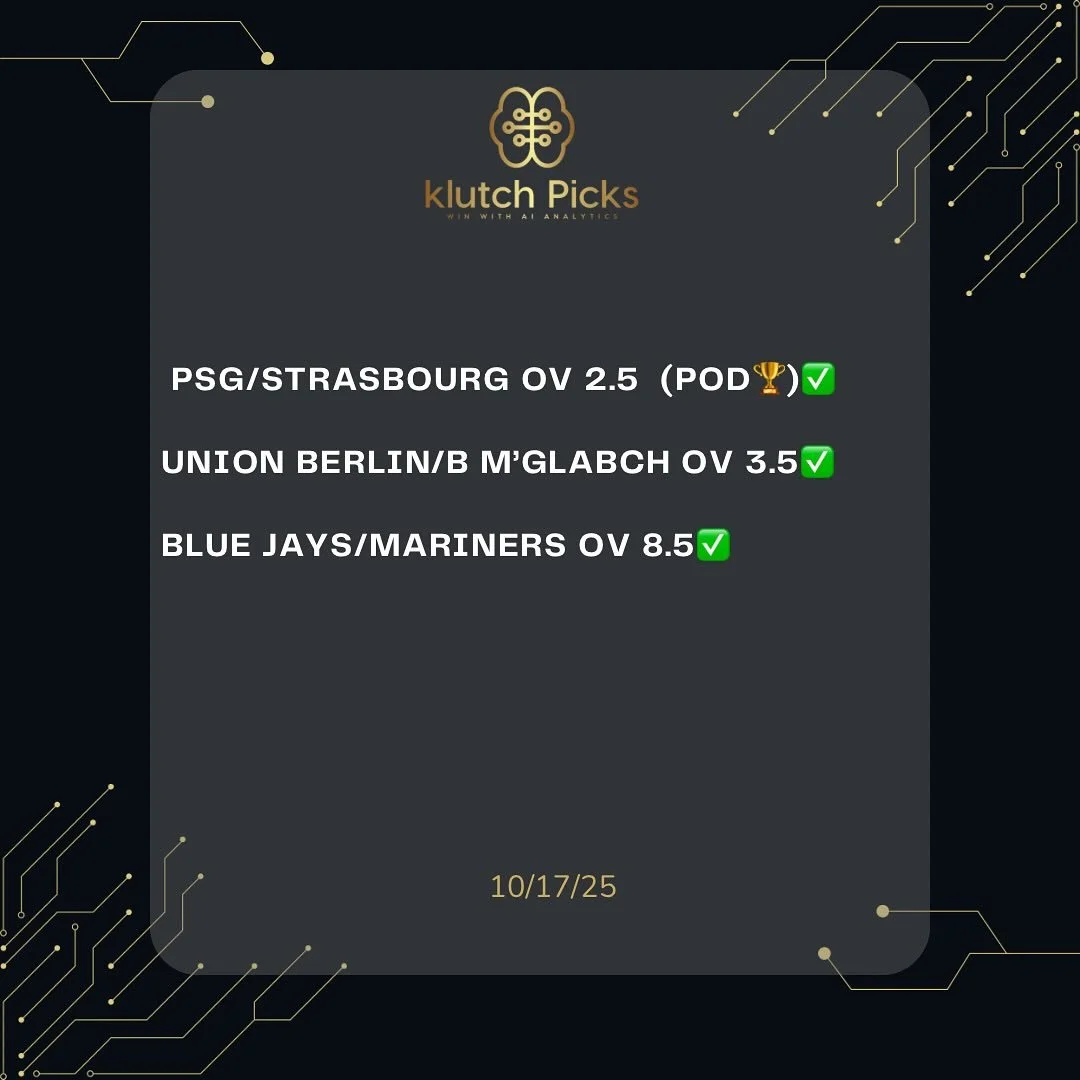 10/17/25 KLUTCH WINNERS. ANOTHER BANGER FROM THE ALGO KINGS WITH A SWEEP(3-0)✅

90-27 RUN💰💰💰

🗝️When data meets discipline , the results speak for themselves .

📌DM us for package information , let&rsquo;s get you winning with AI Analytics 🧠📊?