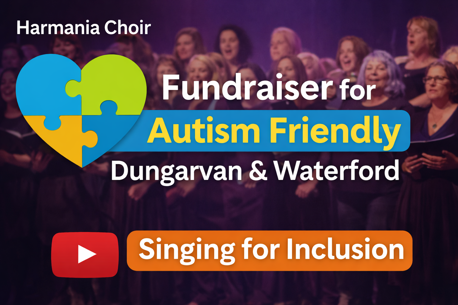 Singing for Inclusion – Harmania Choir Fundraiser for Autism Friendly Dungarvan &amp; Waterford