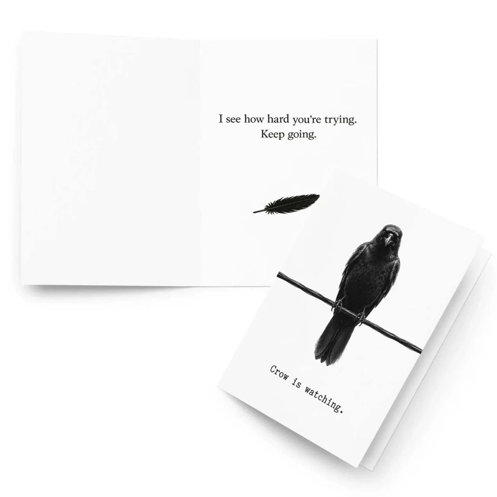 Crow Is Watching Over You | Encouragement | Little Bird | I See How Hard You're Trying | Keep Going | Crow Wisdom | Presence | Comfort | Thinking Of You | Crow Family | 5x7 Greeting