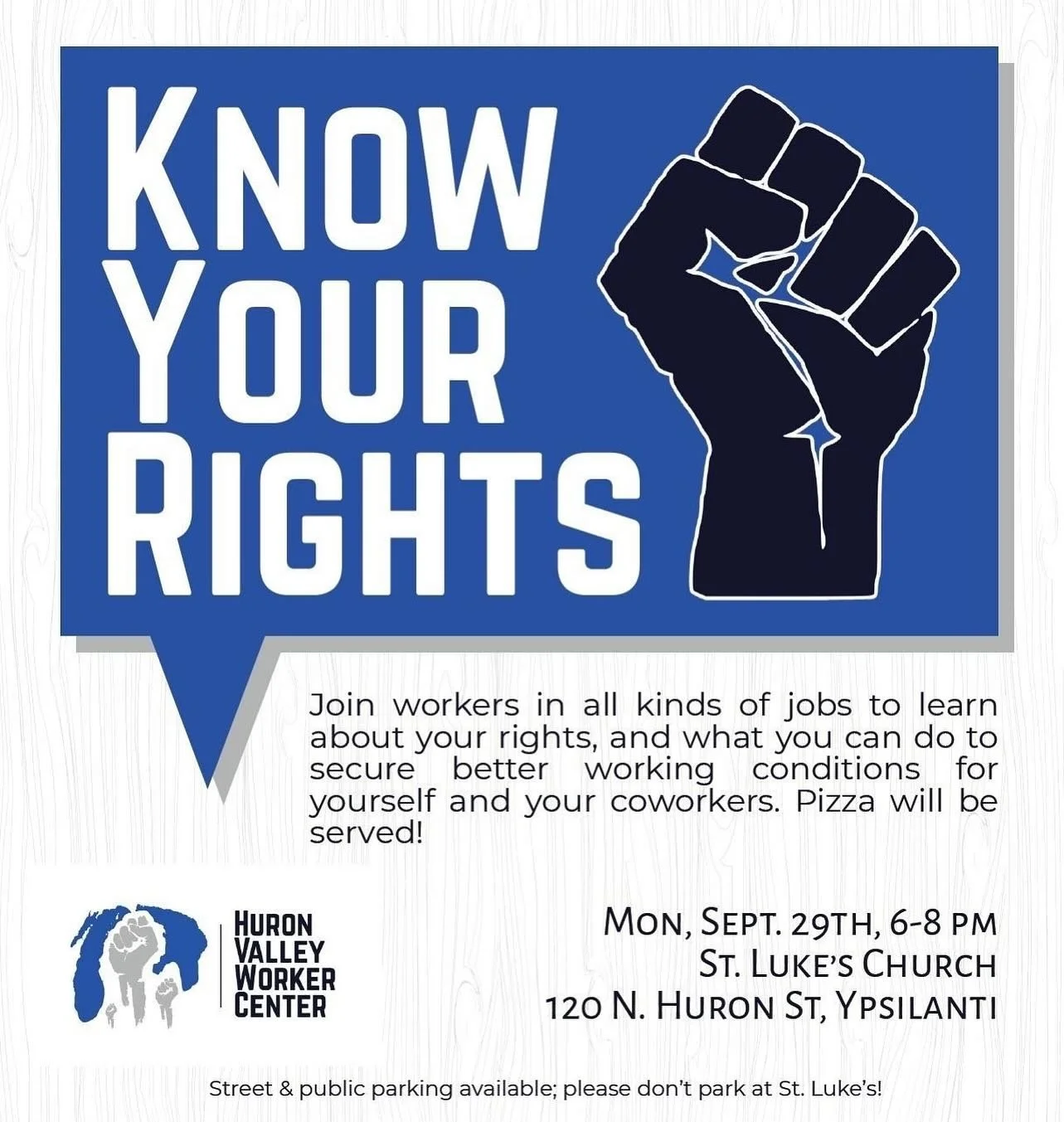 📣 Workers in Huron Valley 📣

The Huron Valley Worker Center is hosting Know Your Rights event on the 29th at St. Luke&rsquo;s in Ypsi (with dinner!) 

RSVP in our bio!!