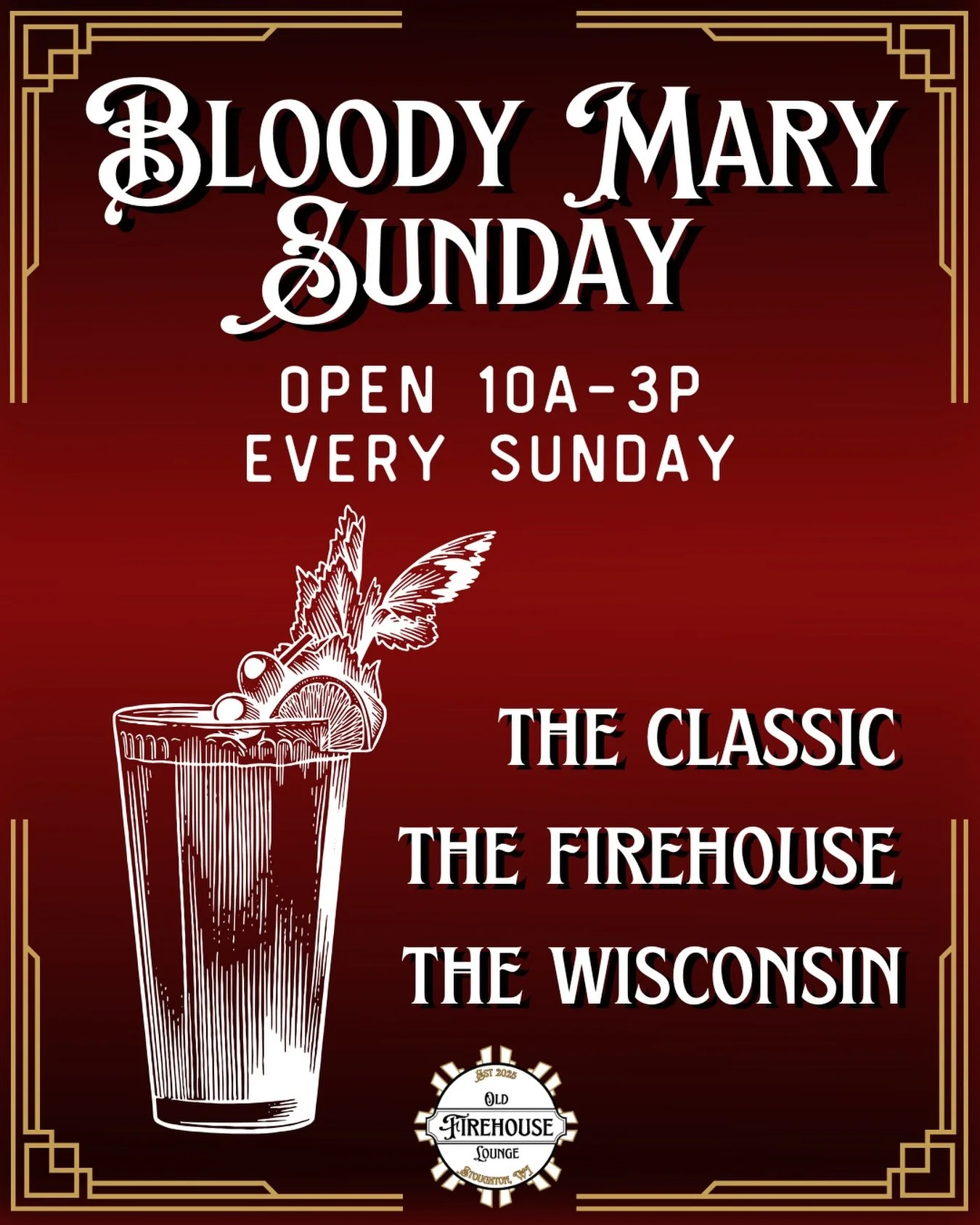 Sundays have a new tradition. 
Bloody Mary Sunday at the Old Firehouse Lounge &mdash; every Sunday from 10am-3pm! 
 
Three house-made signatures to choose from: 
The Classic (the standard, perfectly executed)
The Firehouse (spicy, smoky, and loaded w