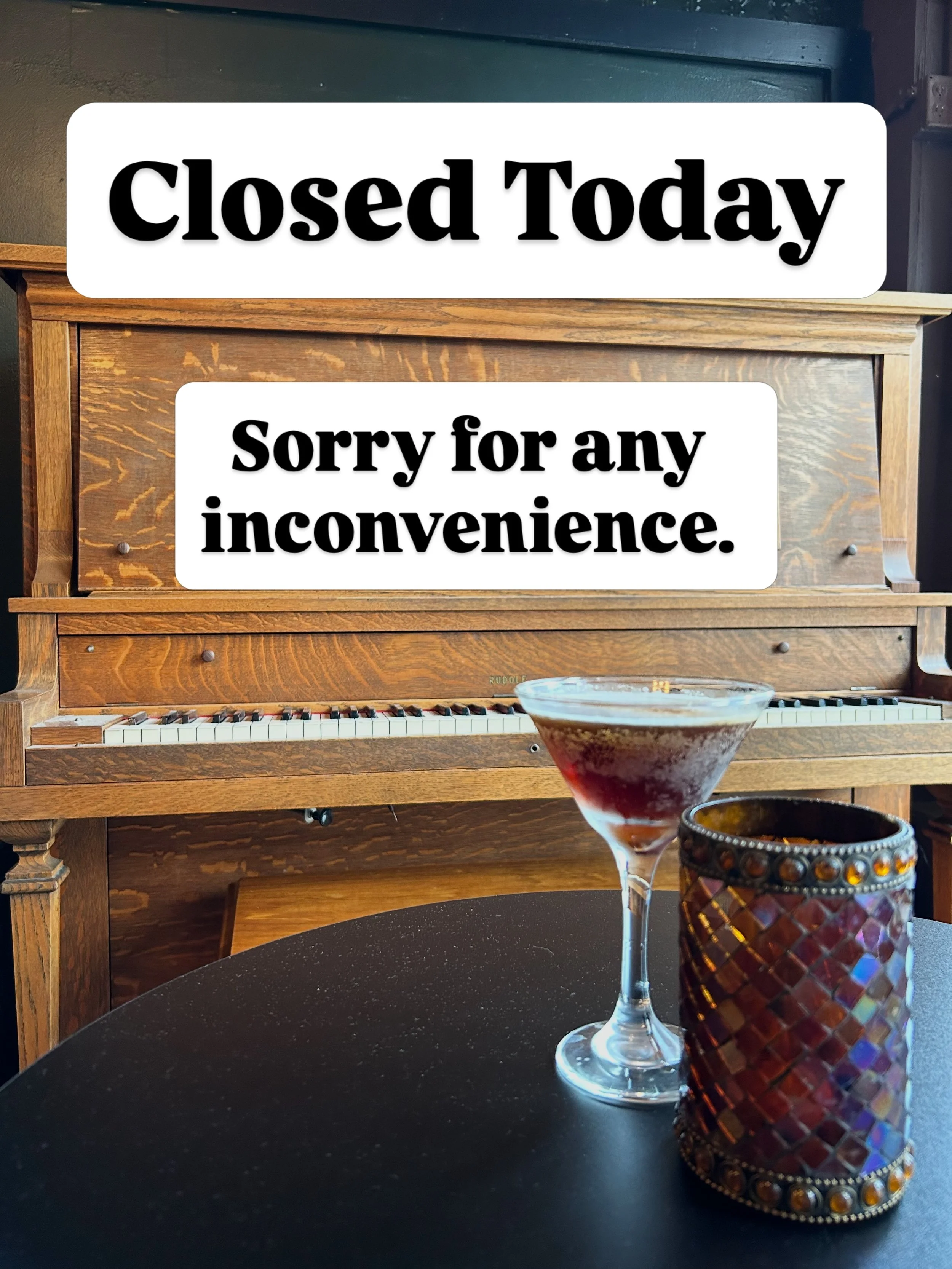 Closed Sunday August 9th.