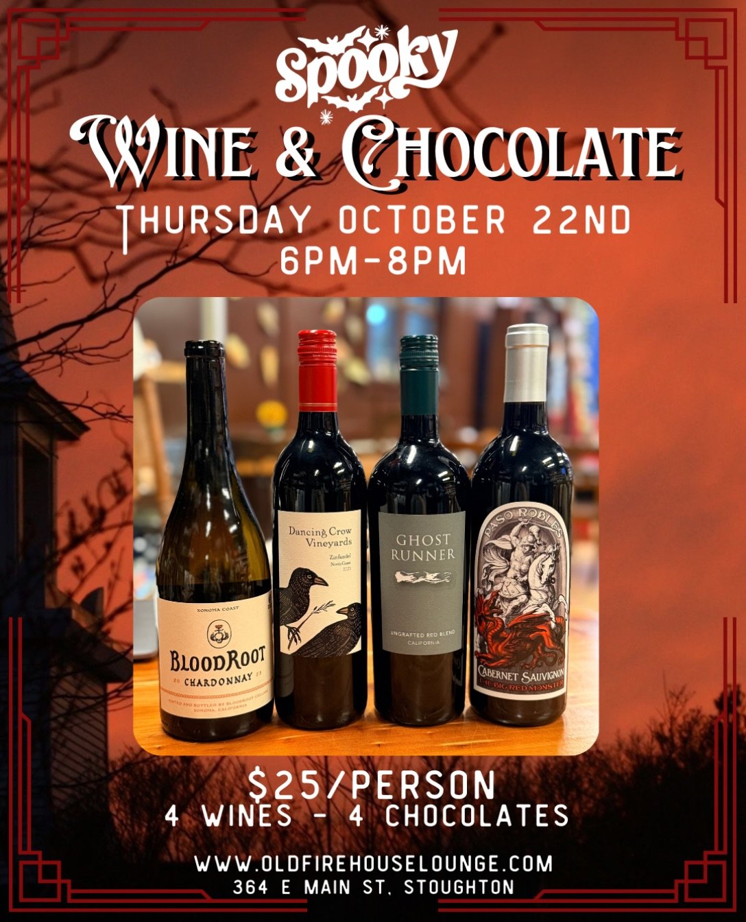 🦇🍷 Wine &amp; Chocolate Tasting &mdash; Spooky Season Edition! 🍫👻
 
The nights are getting darker and the wines are getting spookier. Join us at the Old Firehouse Lounge on Thursday, October 22 from 6&ndash;8pm for a hauntingly good evening of wi