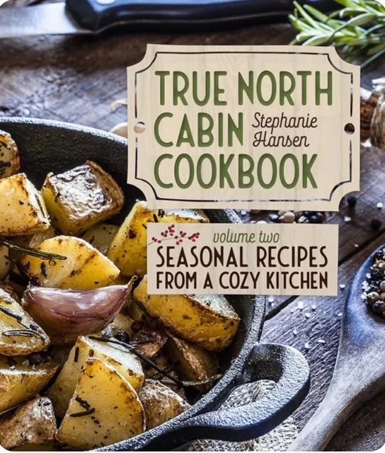 True North Cabin Cookbook