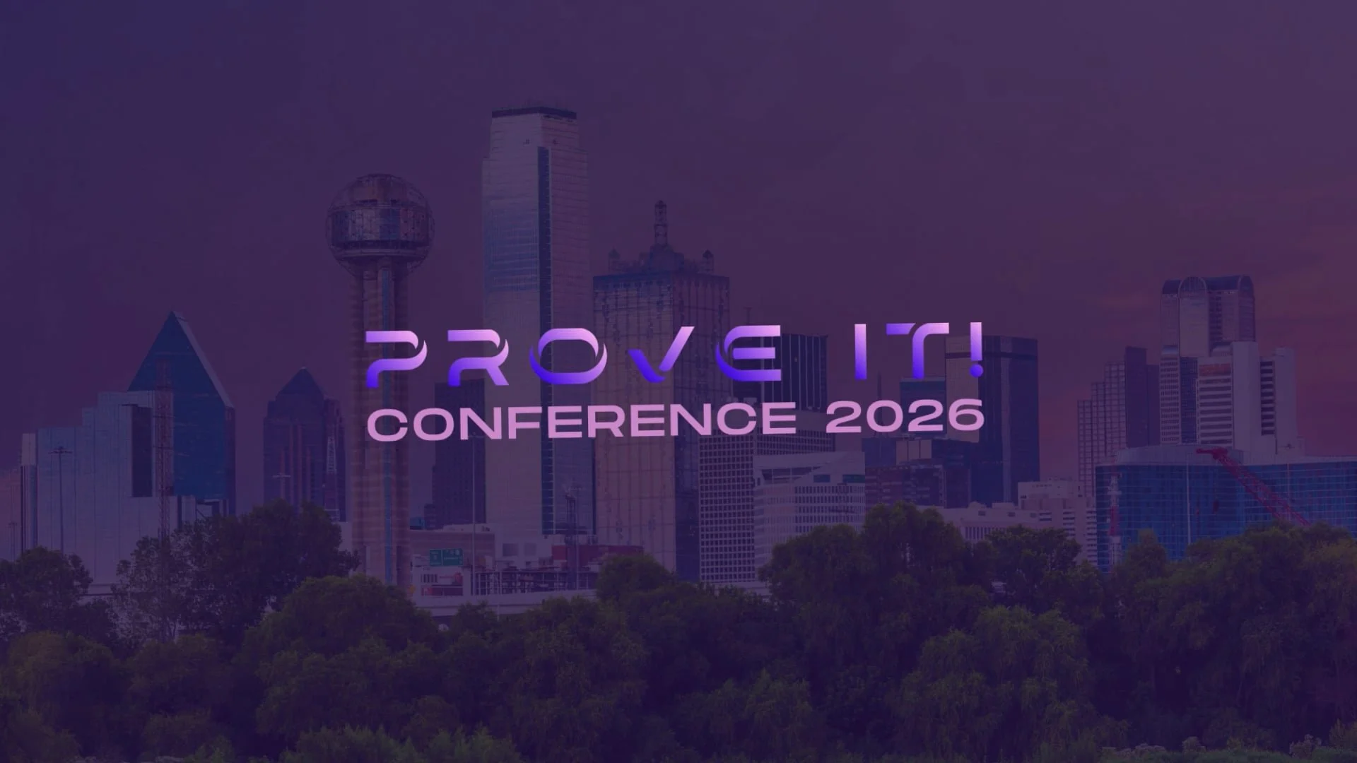 City skyline with skyscrapers and a tower in the background, with purple text overlay reading 'PROVE IT! CONFERENCE 2026'.
