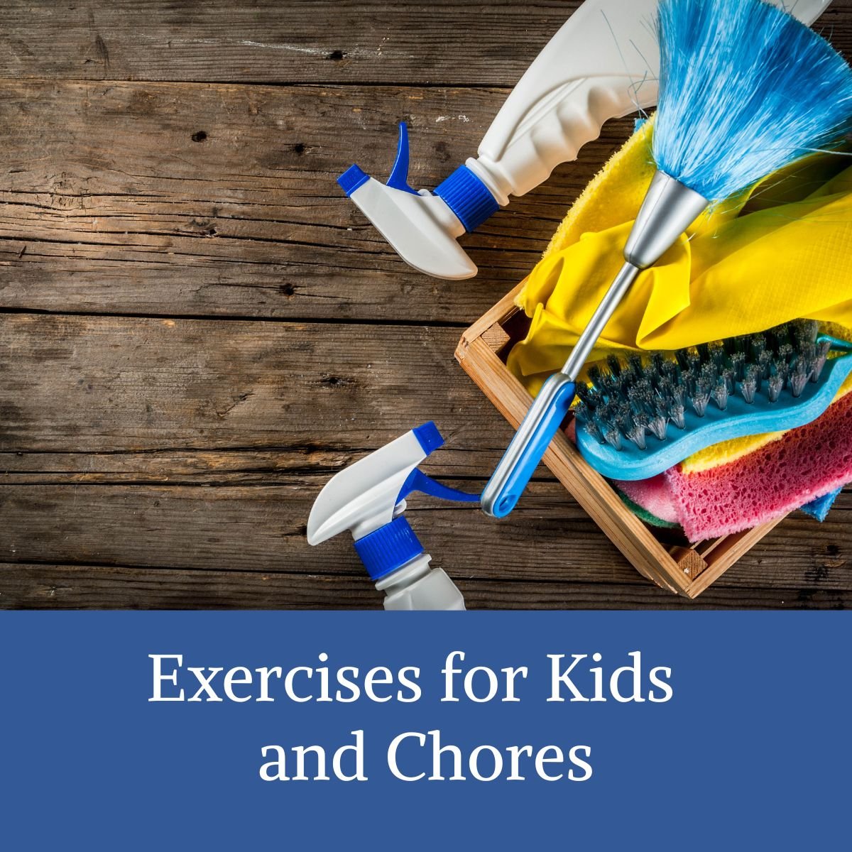 exercises for kidds and chores .jpg