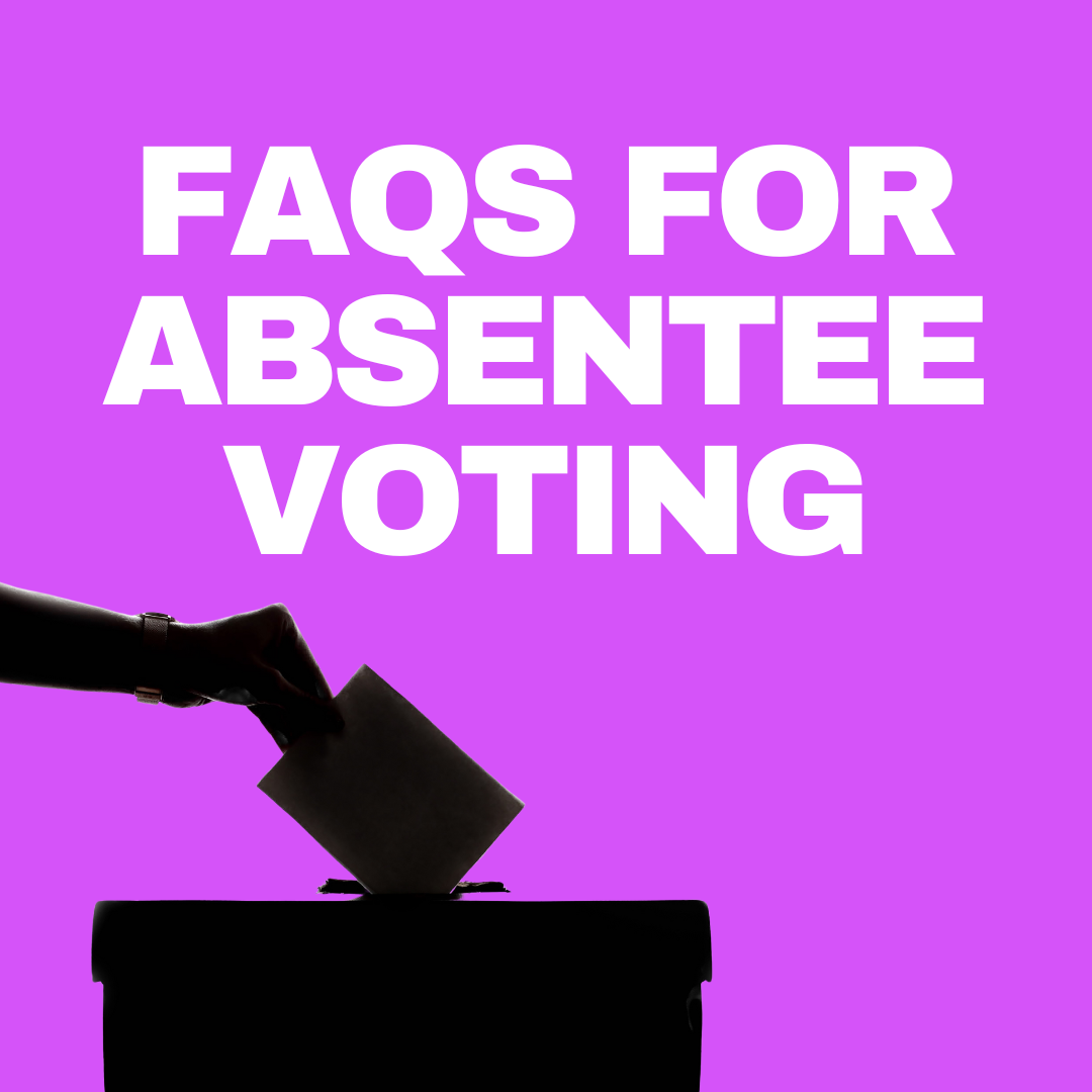 FAQs for Absentee Voting