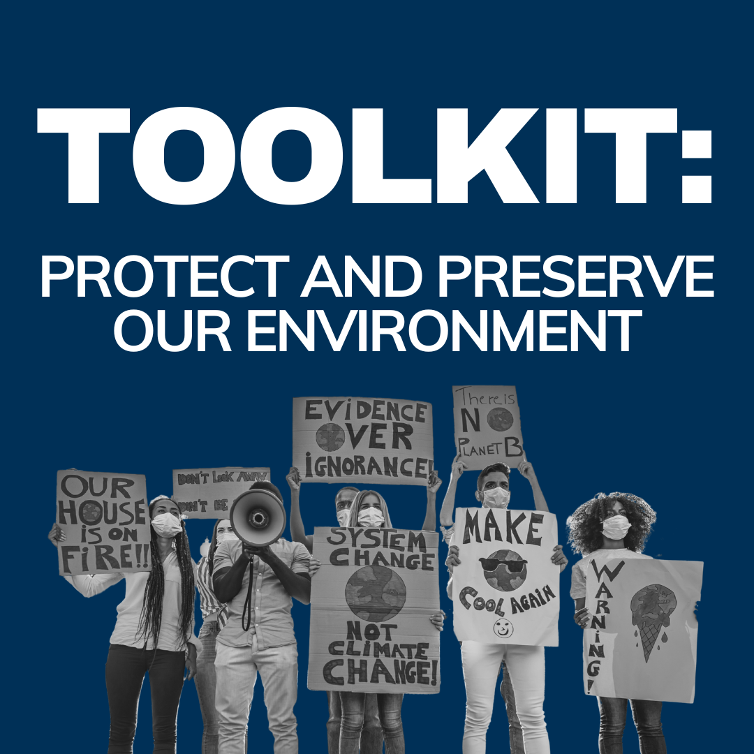 Toolkit: Protect and Preserve Our Environment