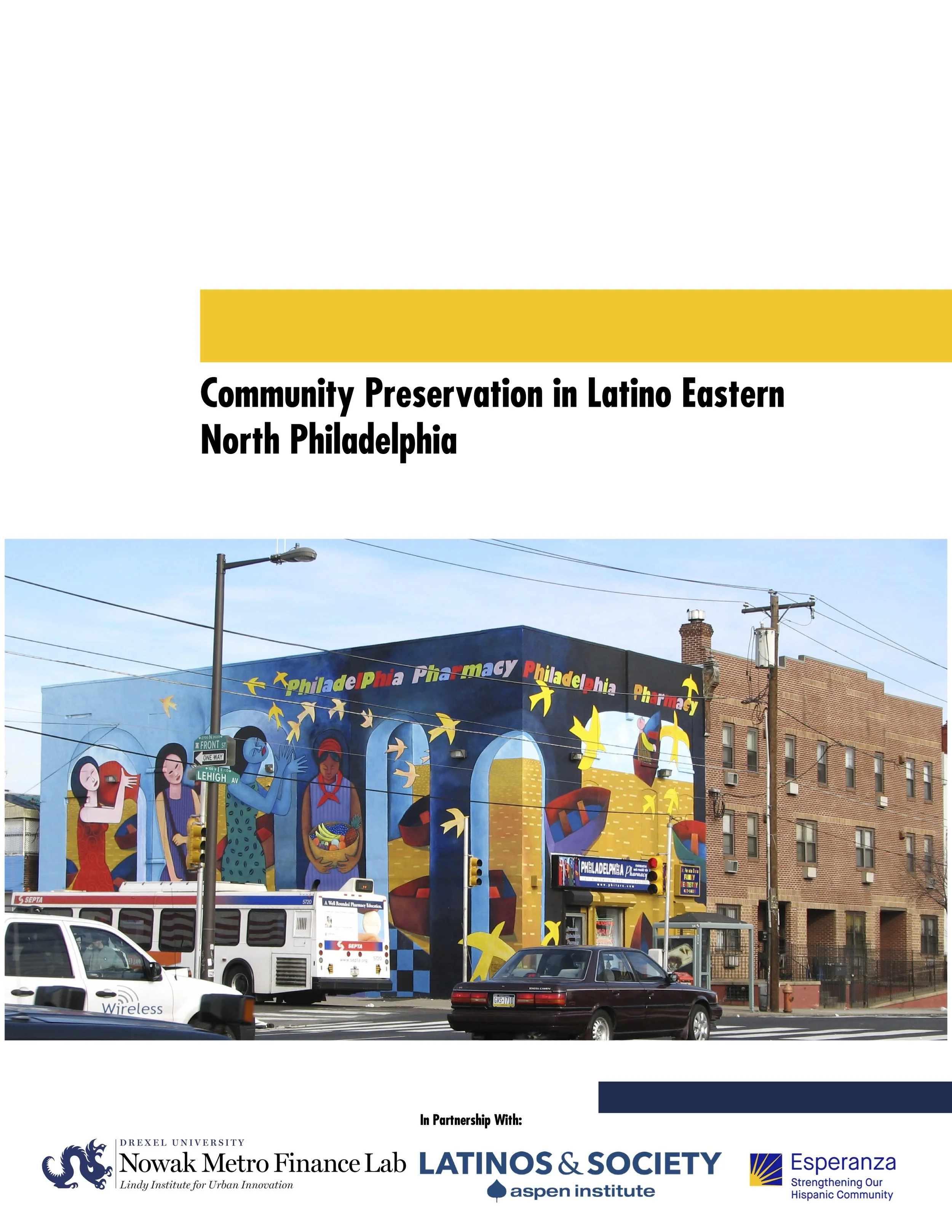 Community Preservation in Latino Eastern North Philadelphia Report