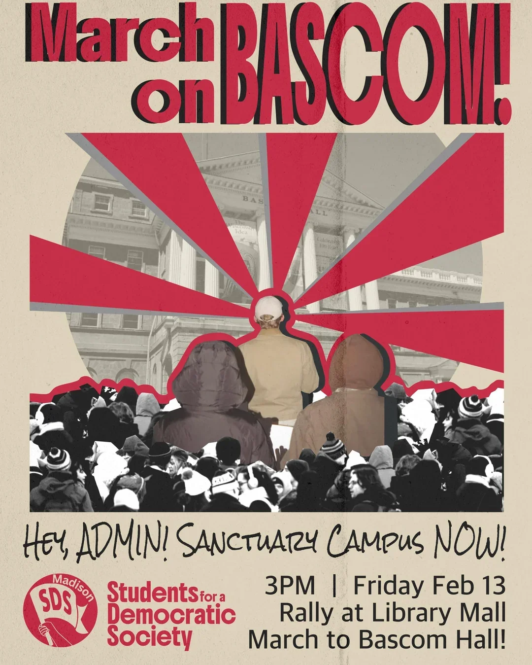 March on Bascom. Friday February 13th at 3pm. Rally at Library Mall. March to Bascom Hall.
