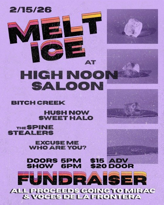 Melt ICE at the High Noon Saloon. Fundraiser: all proceeds going to MIRAC and Voces de la Frontera. February 15th at 6 pm. Madison Wisconsin