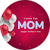 Pink background with white and pink hearts and text reading 'I love you MOM'