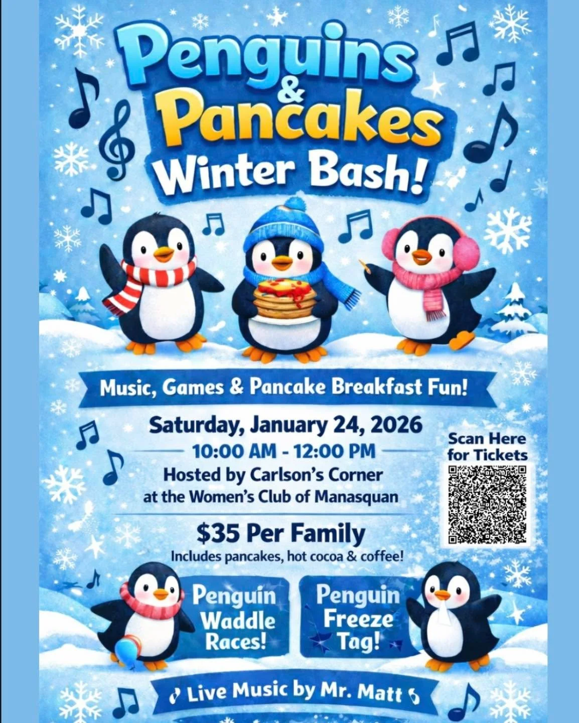 Penguins &amp; Pancakes Winter Bash! ❄️🎶 🐧🥞 

Join us for music, games, and pancake breakfast fun at our Penguins &amp; Pancakes Winter Bash!

📅 Saturday, January 24, 2026
⏰ 10:00 AM &ndash; 12:00 PM
📍 Women&rsquo;s Club of Manasquan
🎟️ $35 per